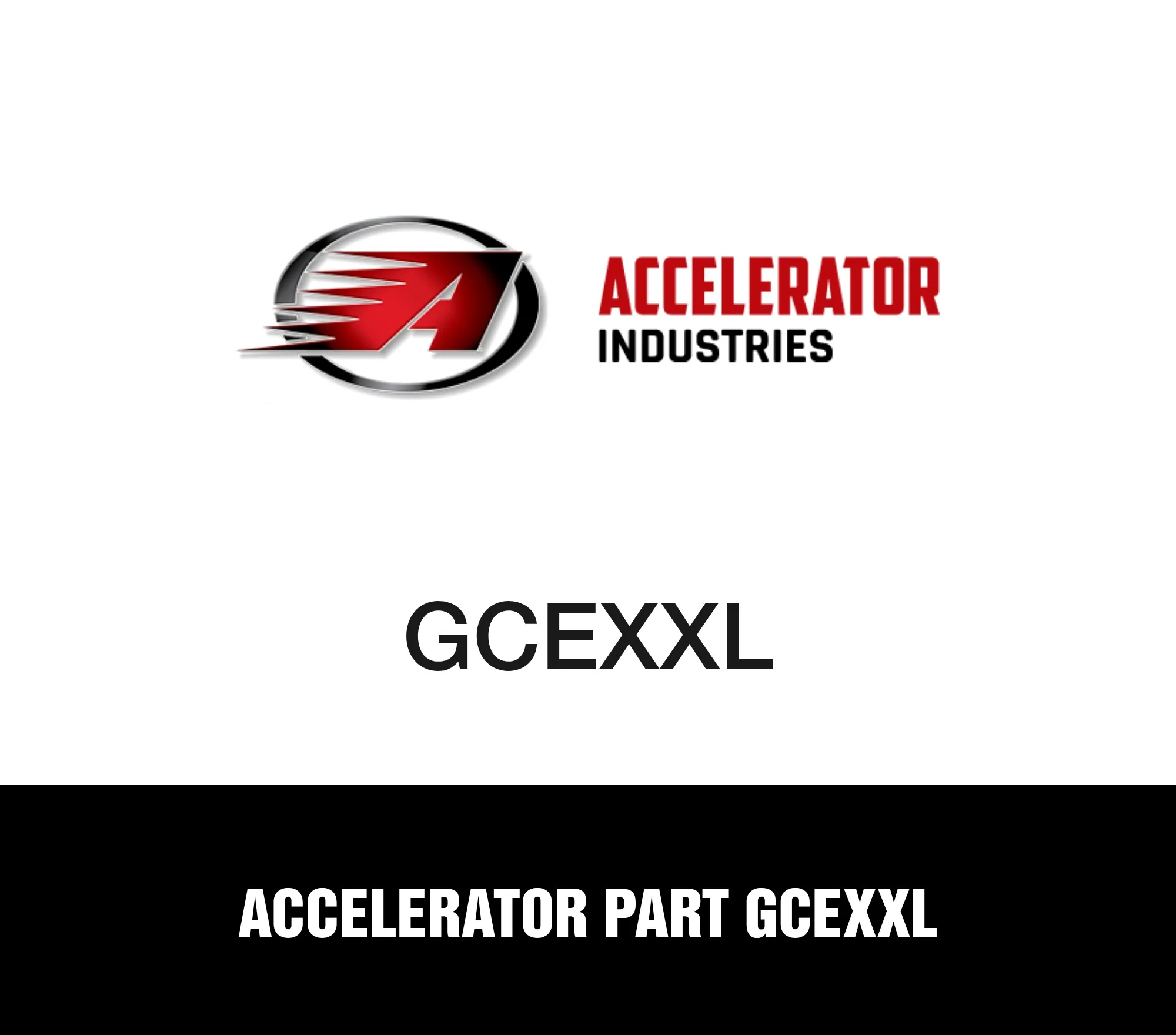 Accelerator Part GCEXXL
