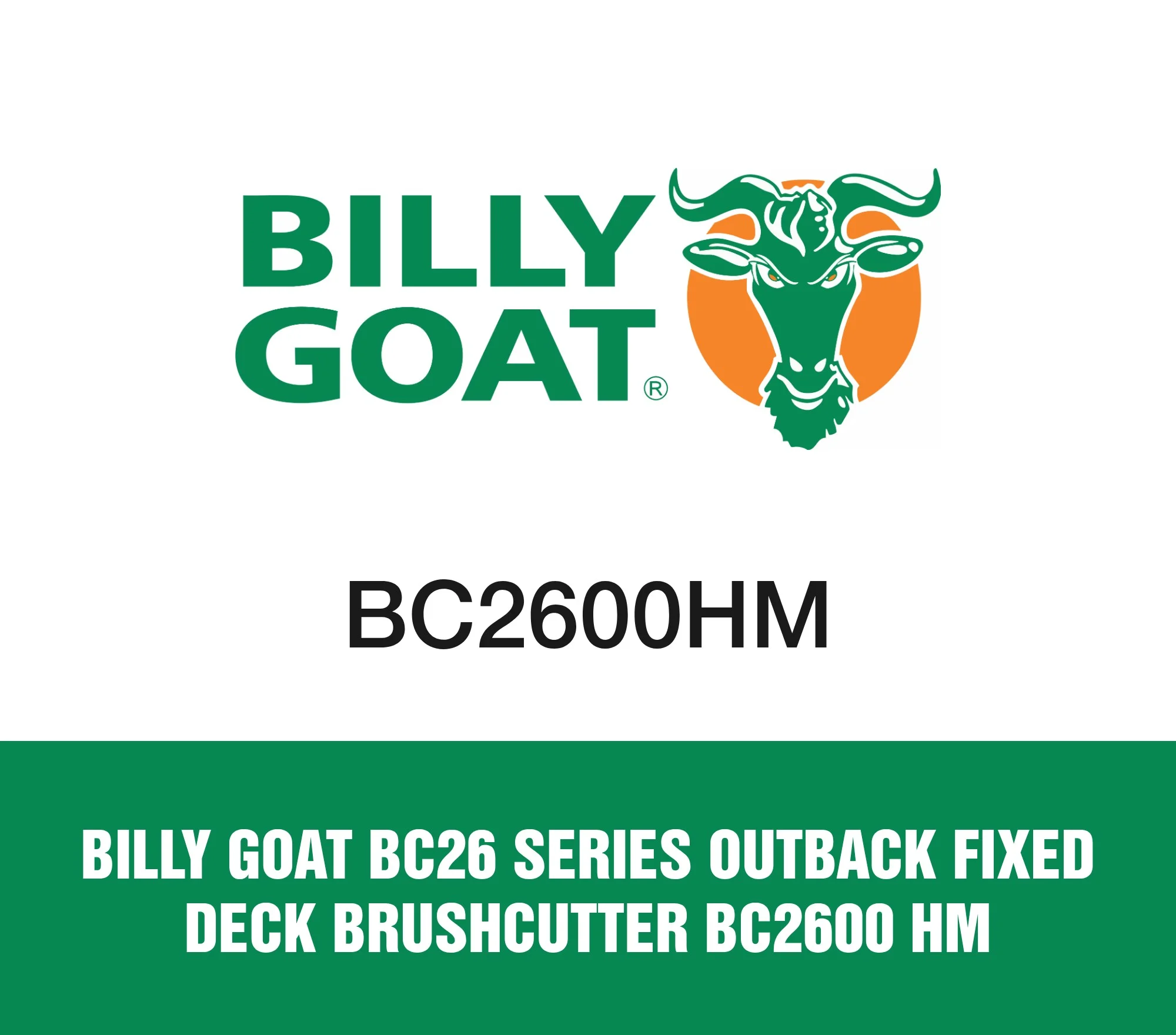 Billy Goat BC26 Series Outback Fixed Deck Brushcutter BC2600 HM