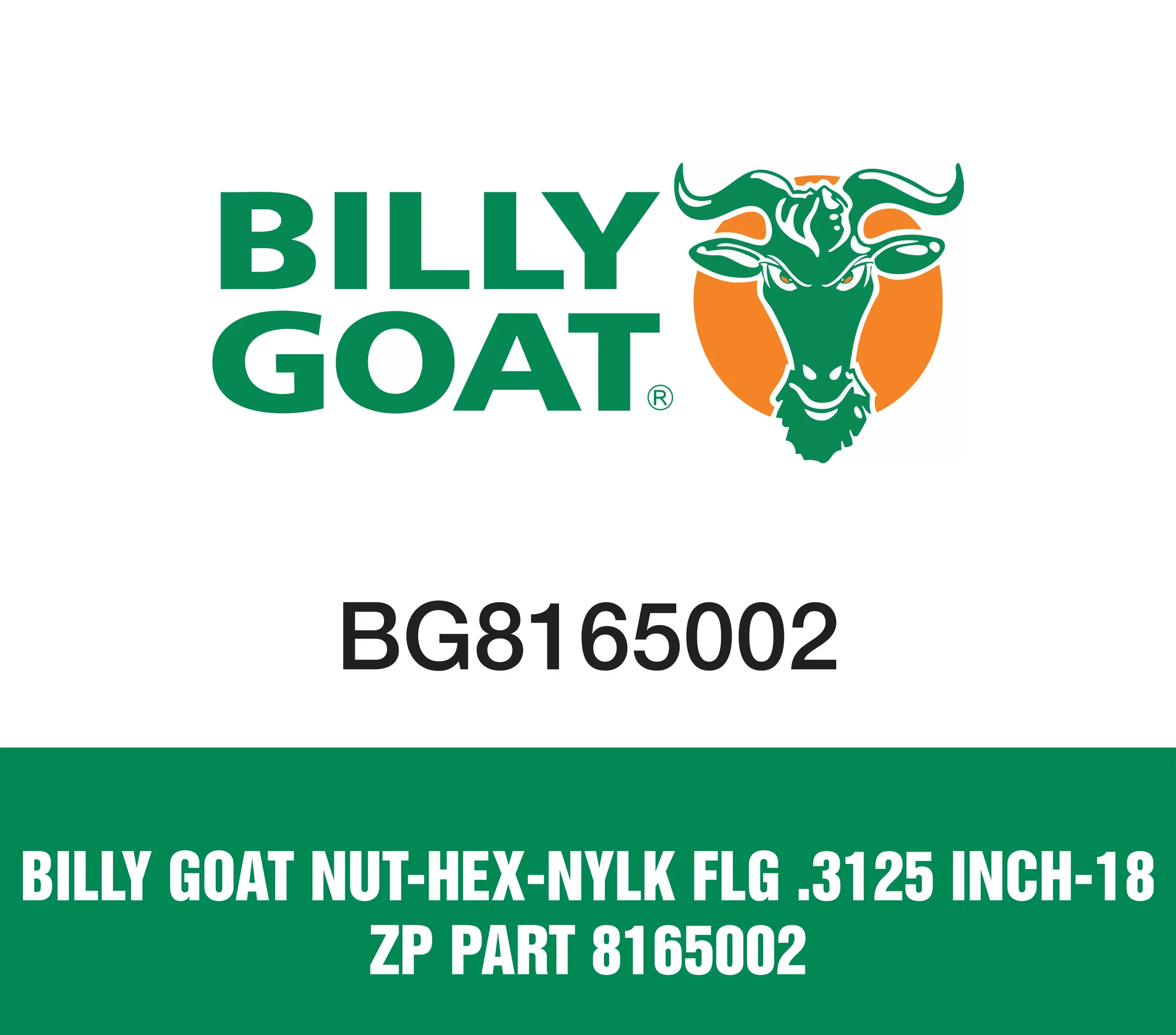 Billy Goat Nut-Hex-Nylk Flg .3125 inch-18 Zp Part 8165002