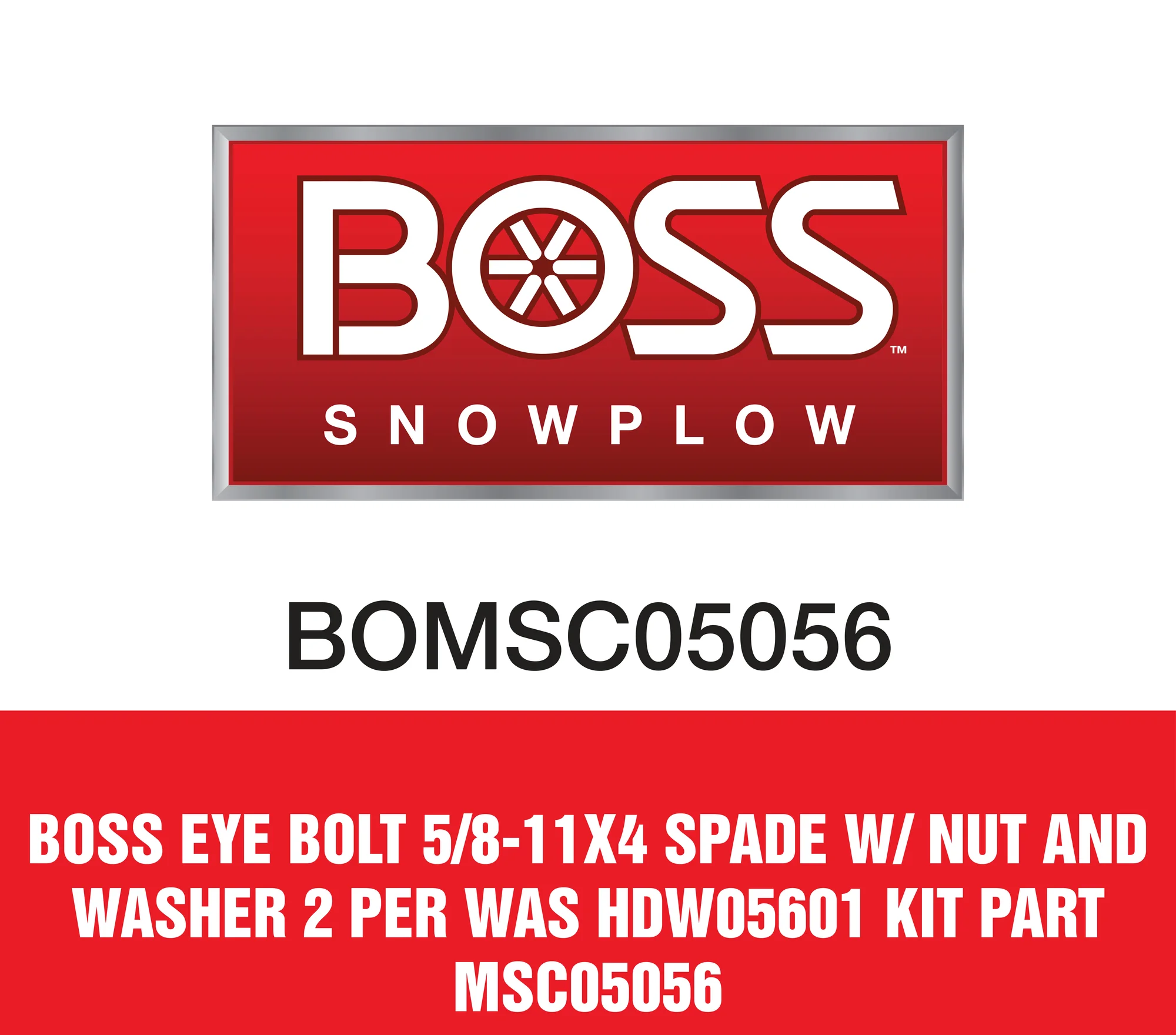 Boss Eye Bolt 5/8-11X4 Spade W/ Nut And Washer 2 Per Was Hdw05601 Kit Part MSC05056