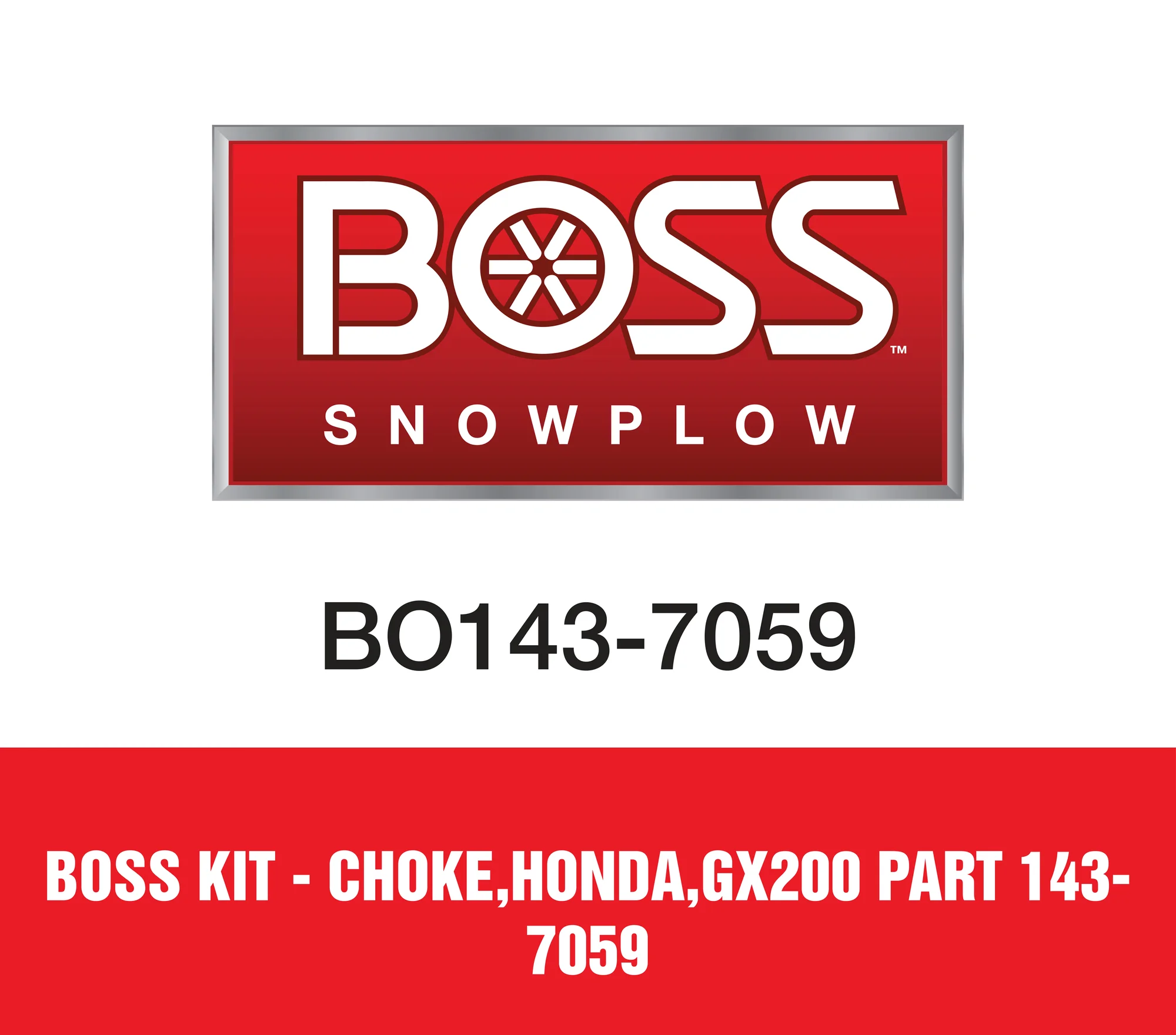 Boss KIT - CHOKE,HONDA,GX200 Part 143-7059