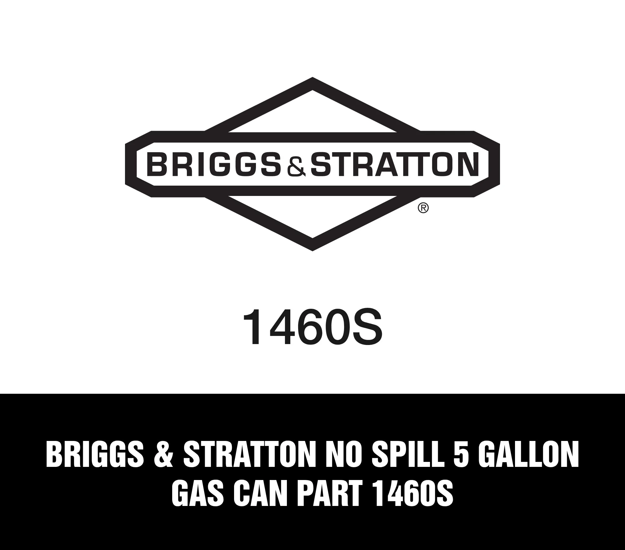 Briggs & Stratton No Spill 5 Gallon Gas Can Part 1460S