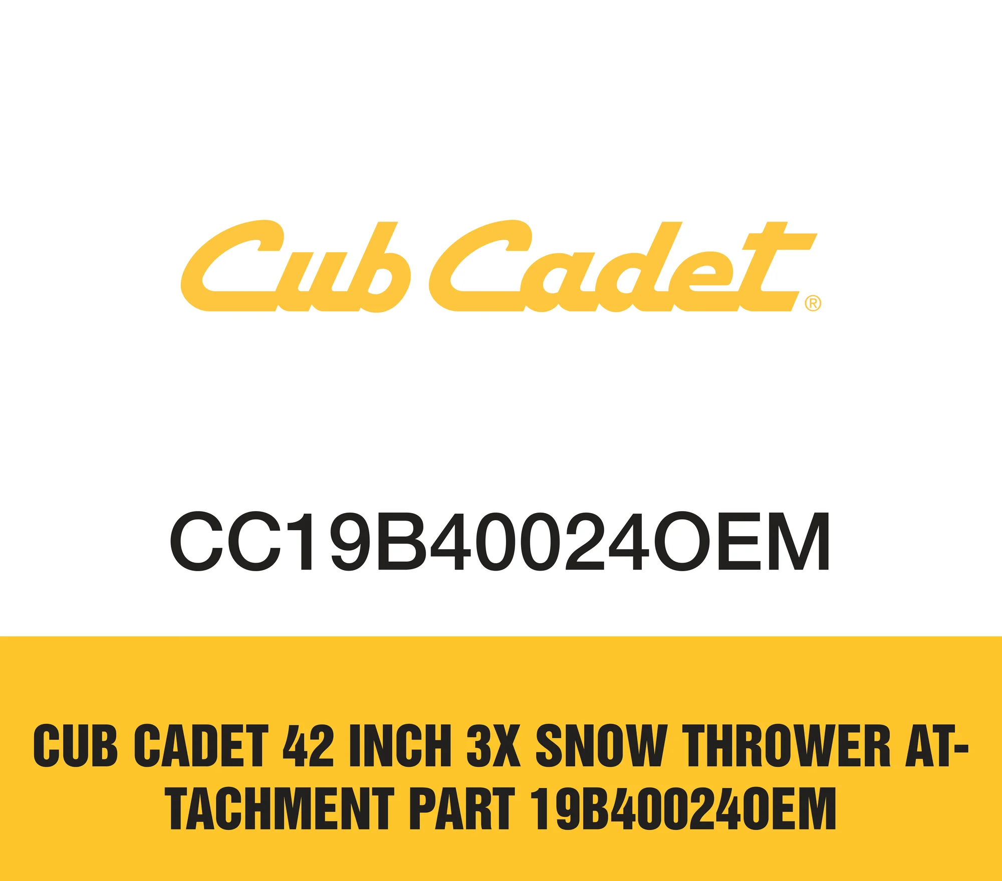 Cub Cadet 42 inch Three Stage Snow Blower Attachment 19B40024OEM