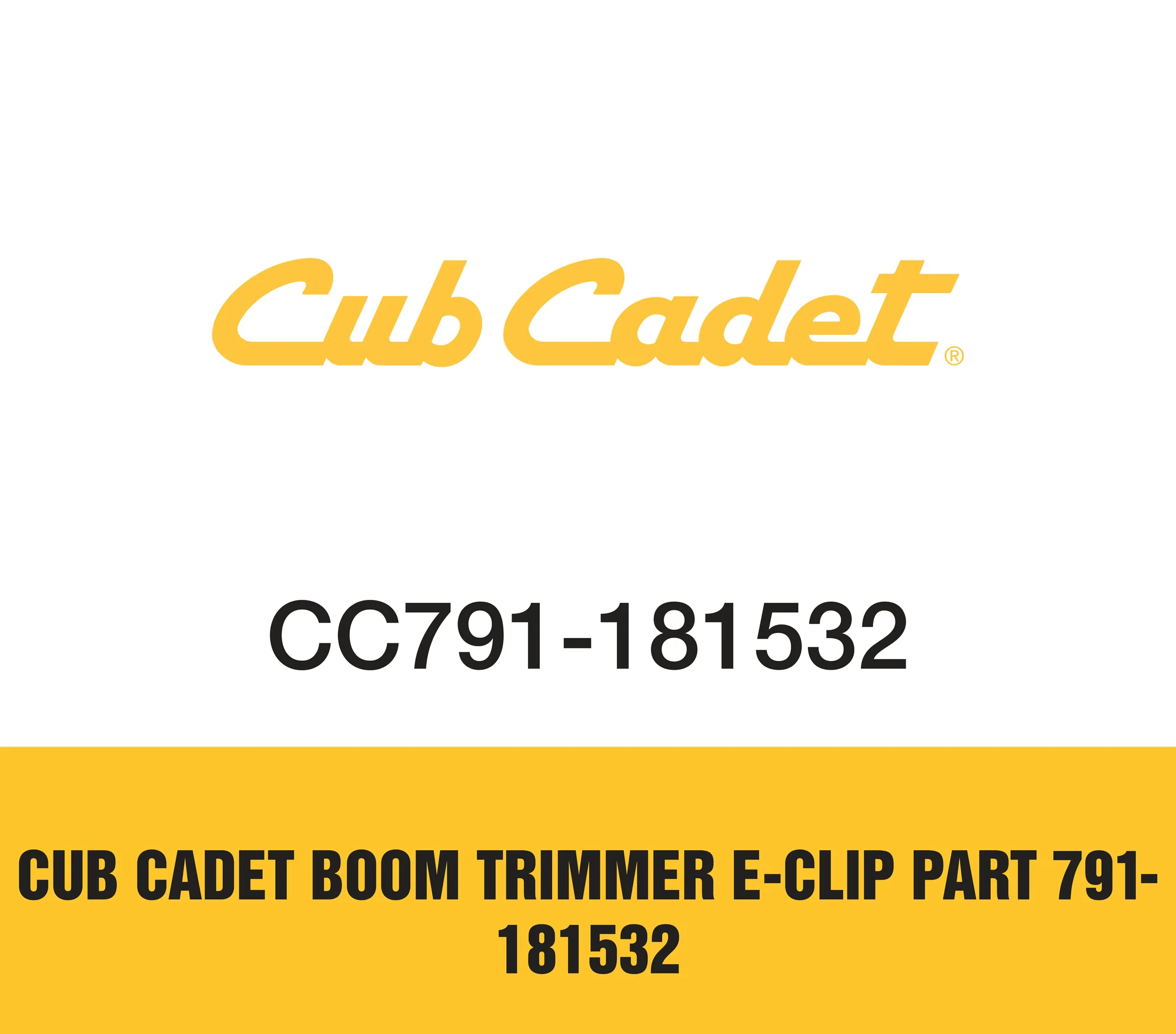 Cub Cadet Boom Trimmer E Clip Part 791 181532