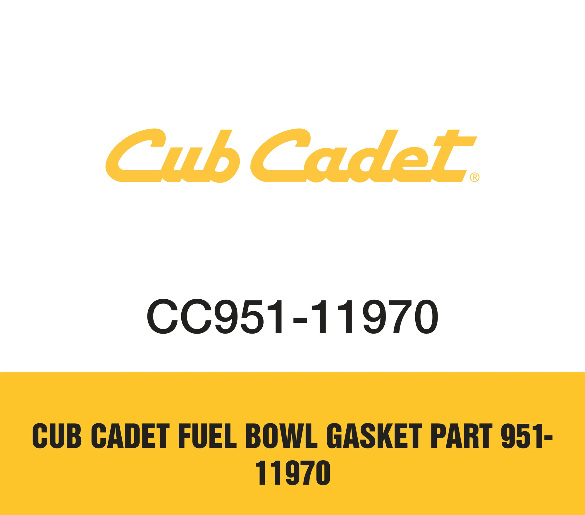 Cub Cadet Fuel Bowl Gasket Part 951 11970