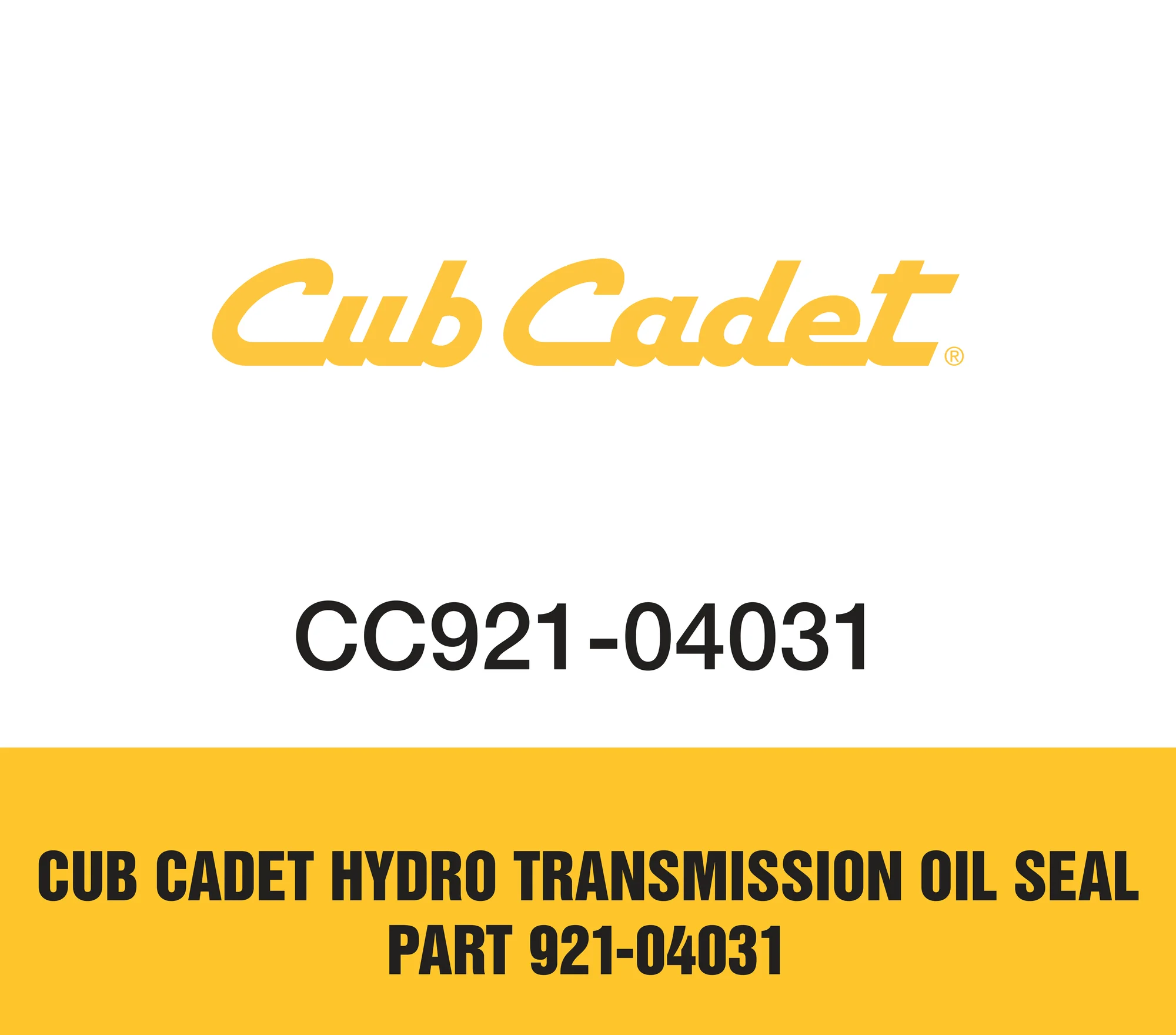 Cub Cadet Hydro Transmission Oil Seal Part 921-04031 Cub Cadet Hydro Transmission Oil Seal Part 921 04031