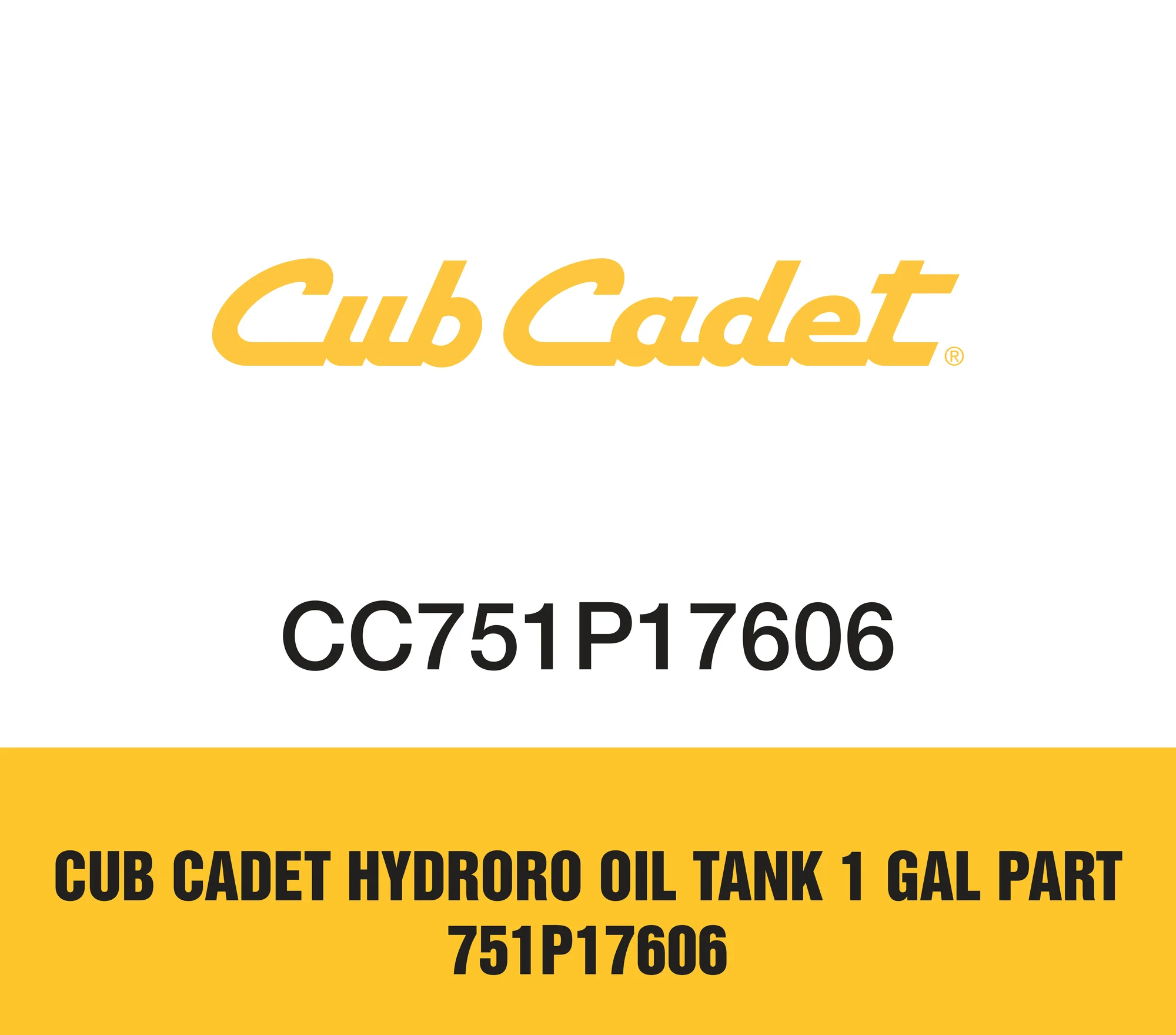 Cub Cadet Hydroro Oil Tank 1 Gal Part 751P17606