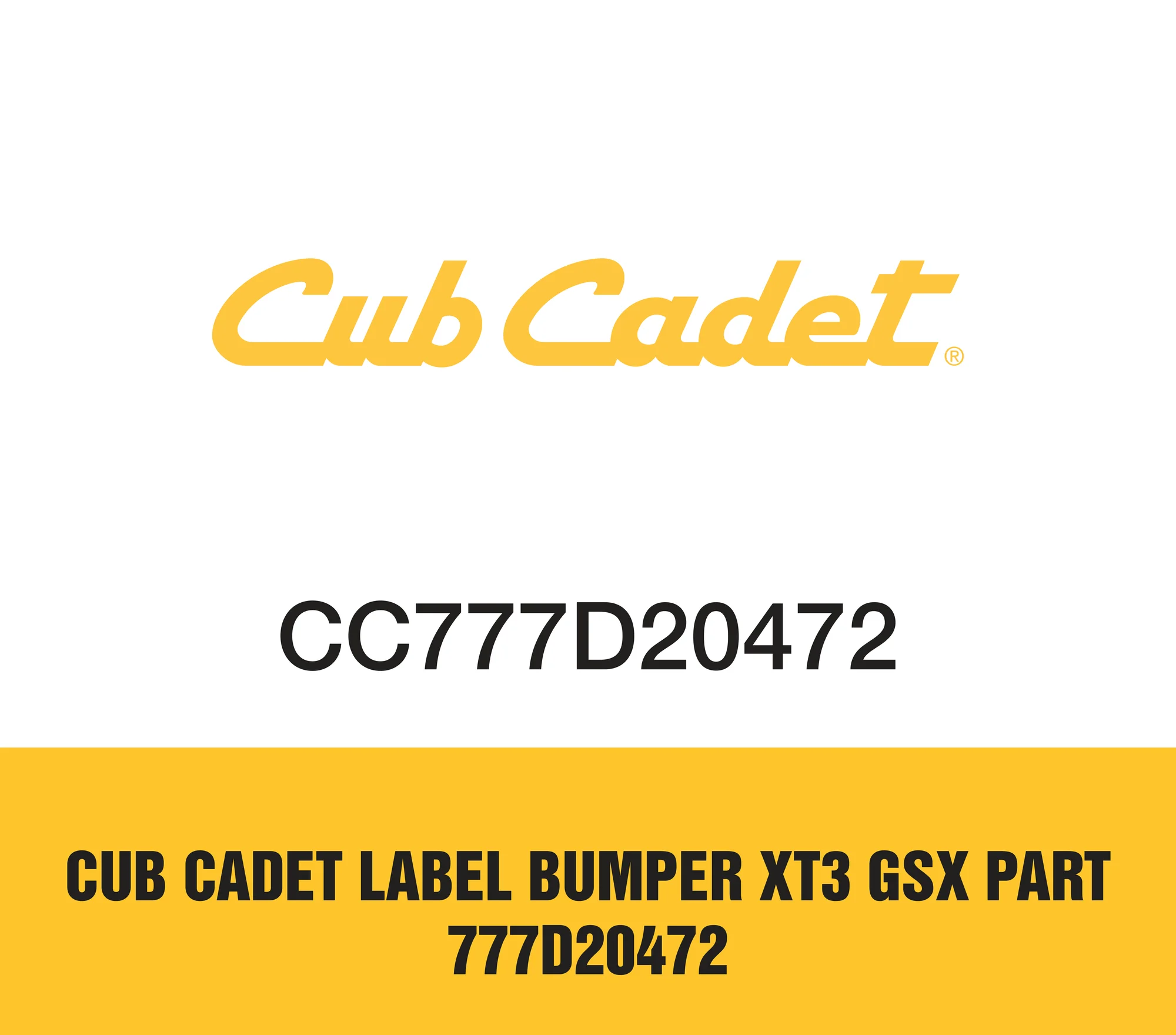 Cub Cadet Label Bumper Xt3 Gsx Part 777D20472