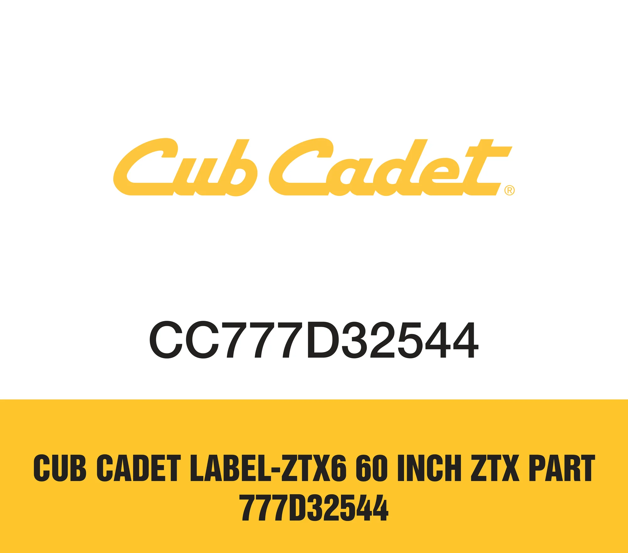 Cub Cadet Ultima Series ZTX Zero Turn Rider ZTX6 60 Cub Cadet Label Ztx6 60 Inch Ztx Part 777d32544