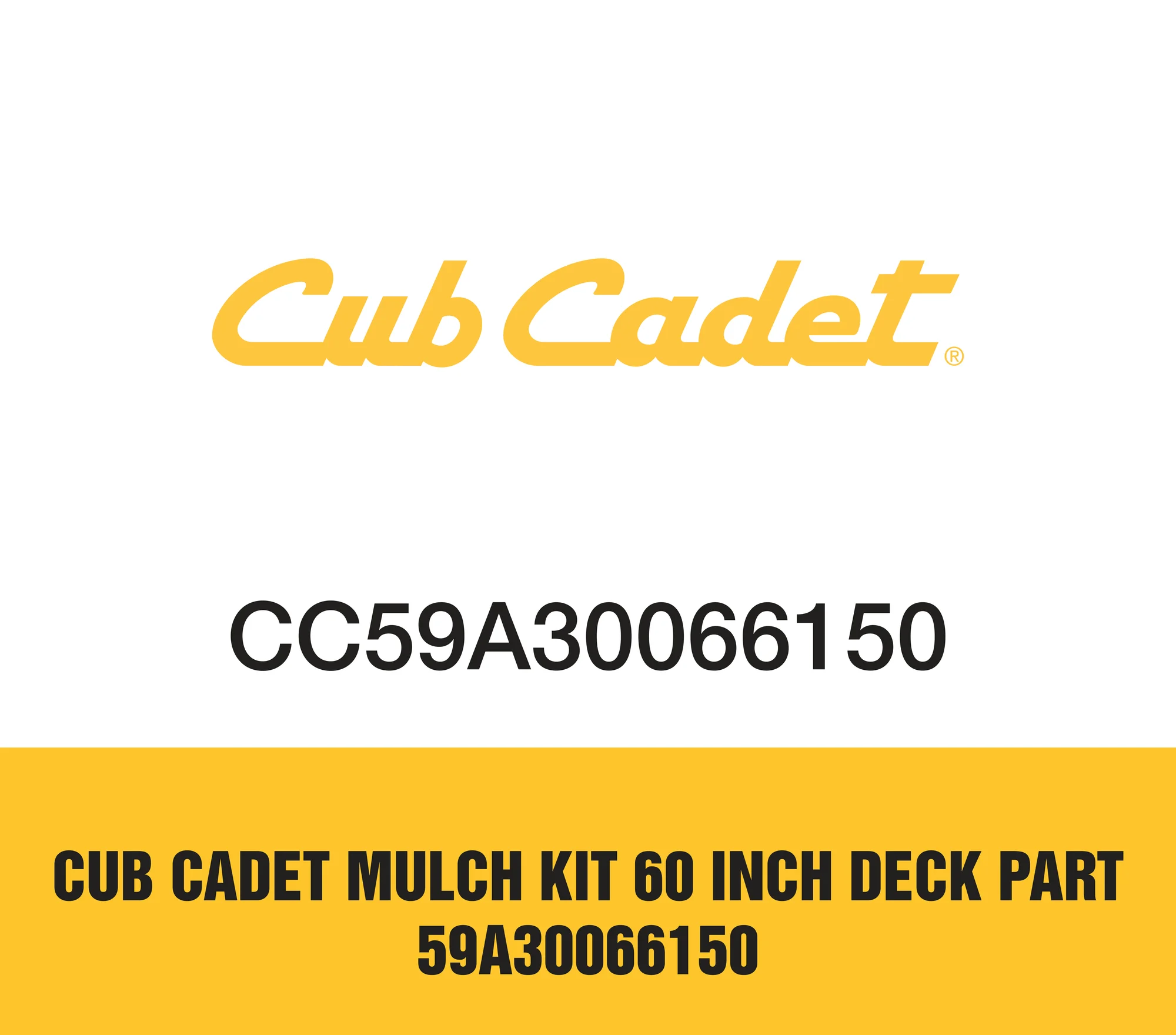 Cub Cadet Mulch Kit 60 inch Deck Part 59A30066150