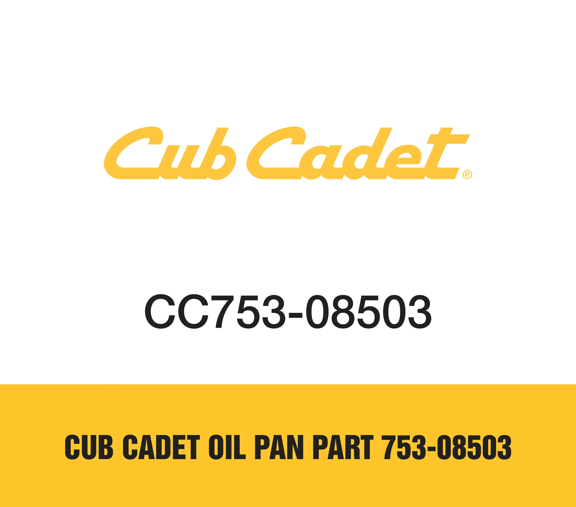 Cub Cadet Oil Pan Part 753-08503 Cub Cadet Oil Pan Part 753 08503