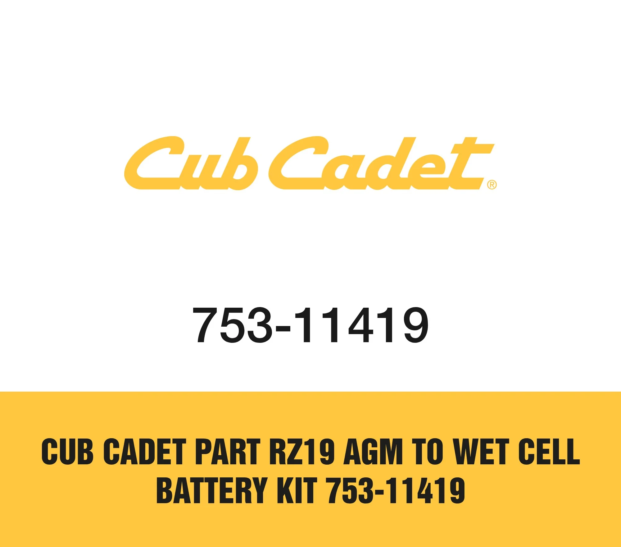 Cub Cadet Part RZ19 AGM to Wet Cell Battery Kit 753-11419
