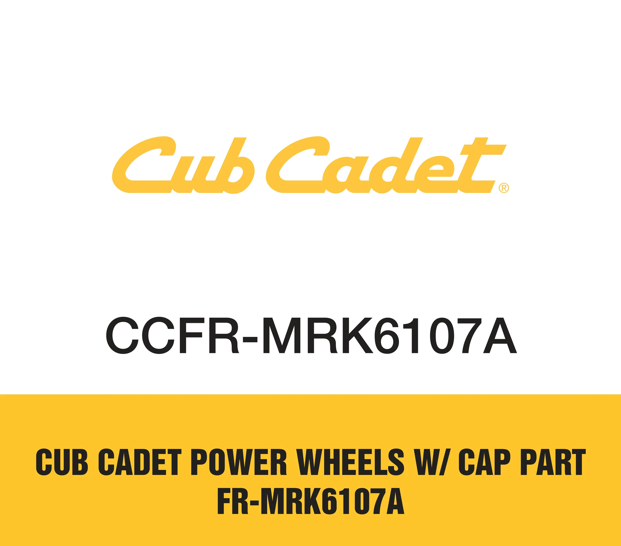 Cub Cadet Power Wheels W Cap Part Fr Mrk6107a