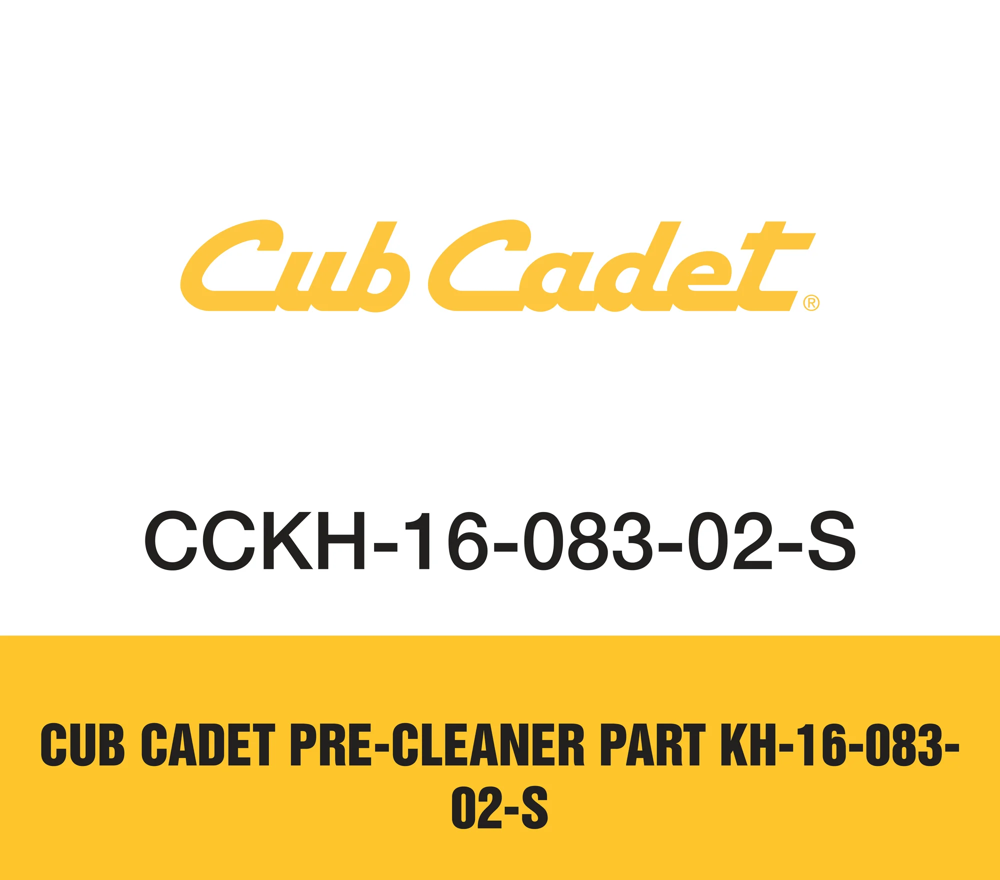 Cub Cadet Pre-Cleaner Part KH-16-083-02-S Cub Cadet Pre Cleaner Part Kh 16 083 02 S