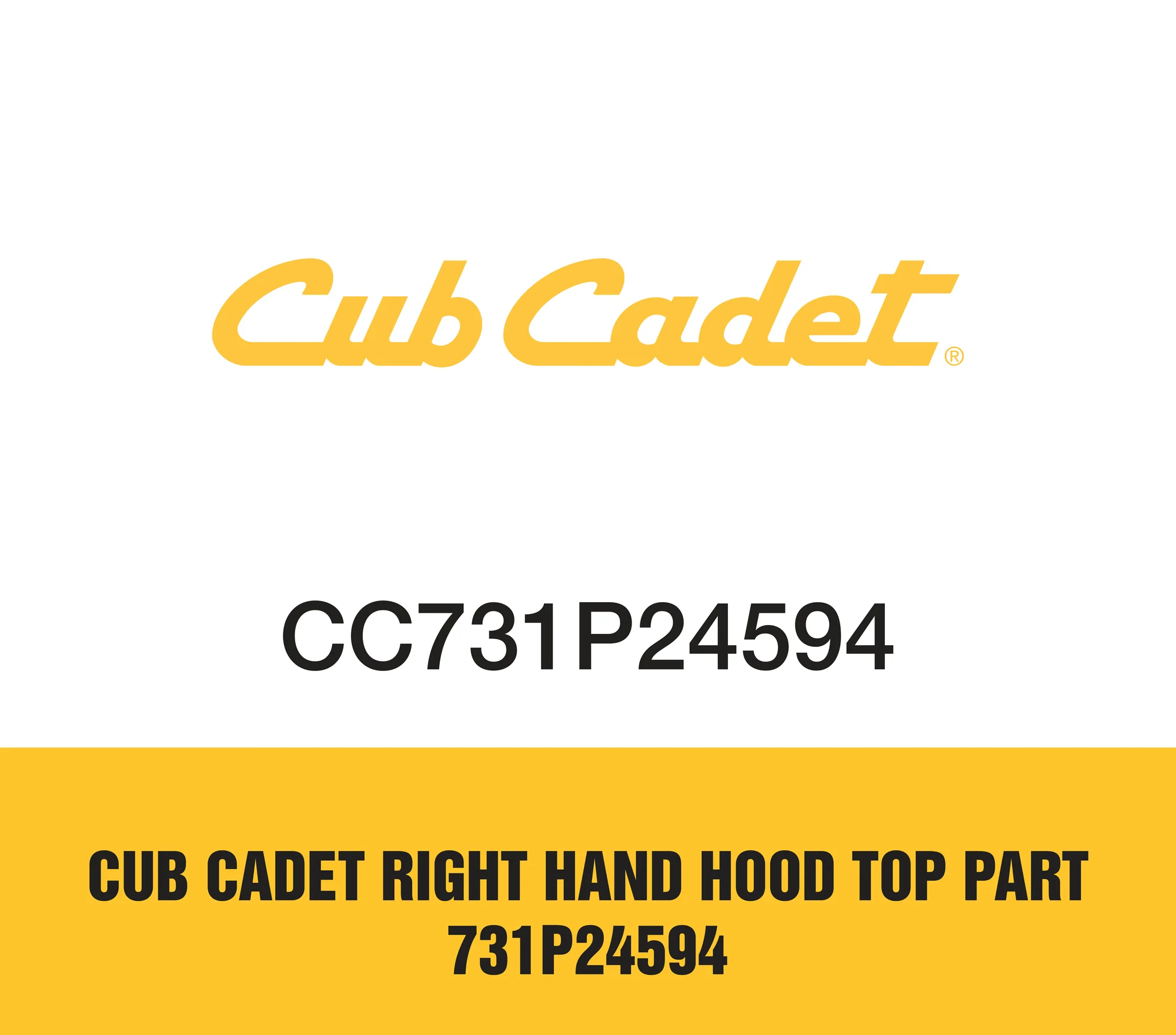 Cub Cadet Right Hand Hood Top Part 731P24594