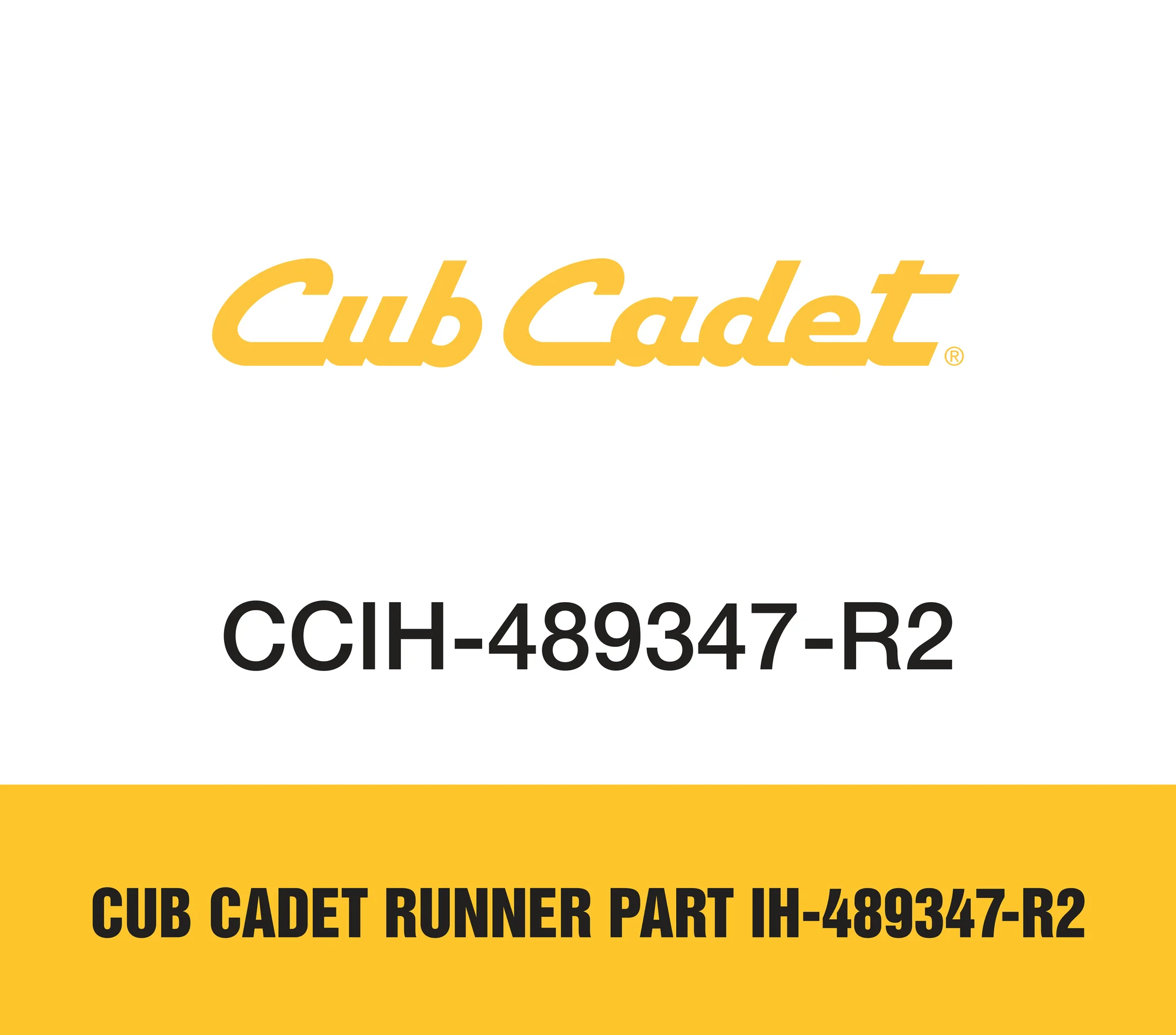 Cub Cadet Runner Part Ih 489347 R2