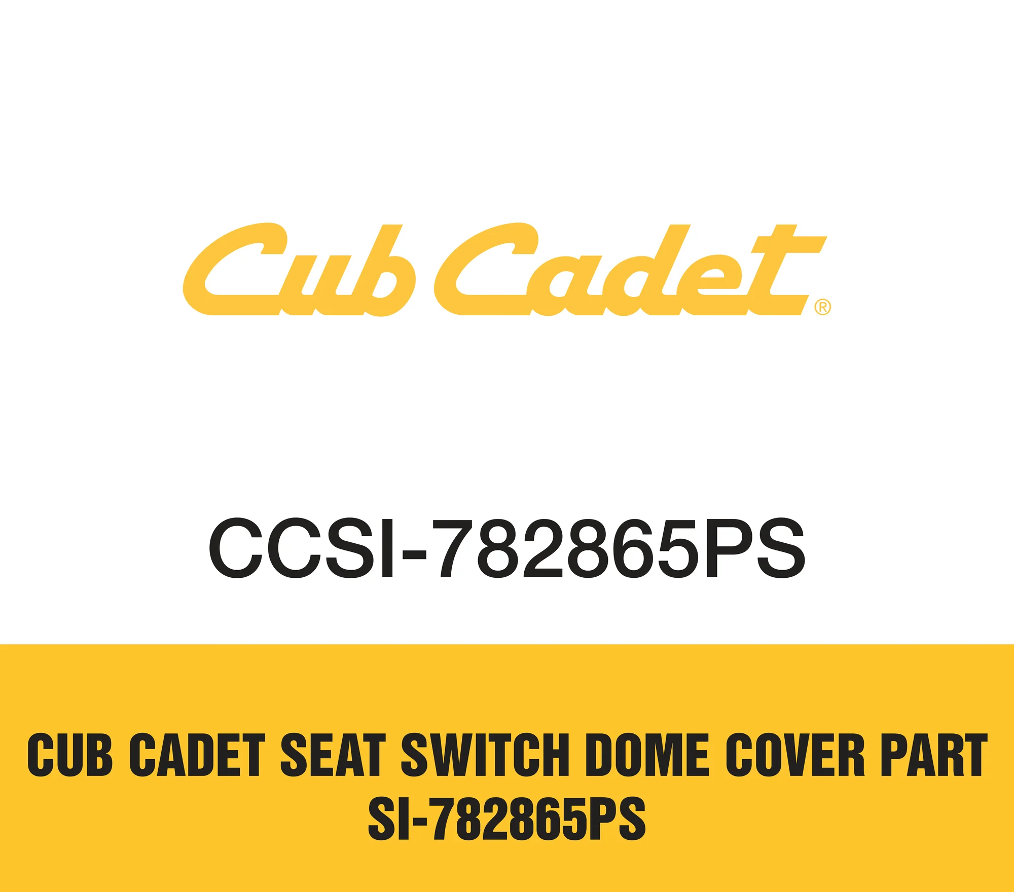 Cub Cadet Seat Switch Dome Cover Part Si 782865ps