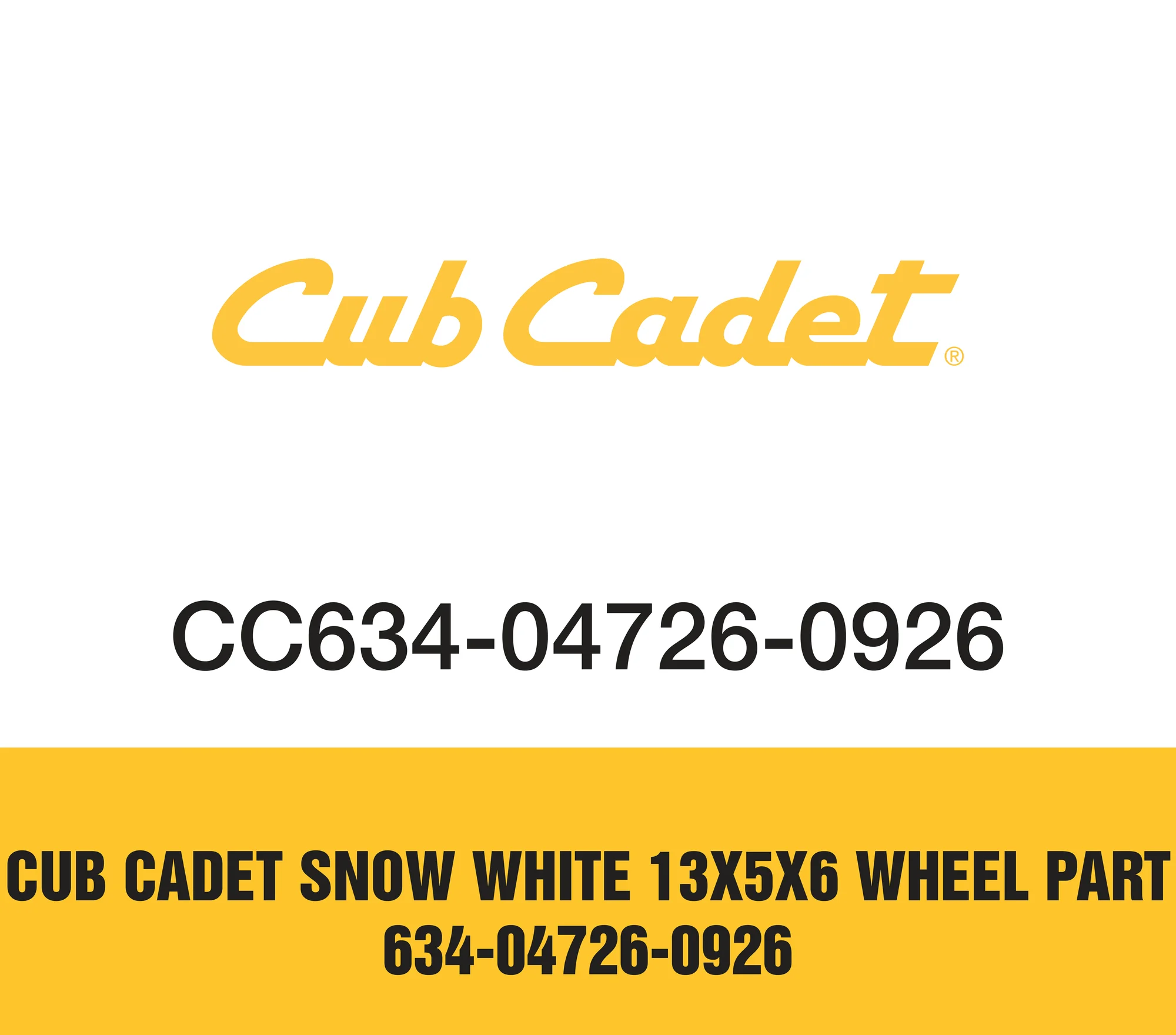 Cub Cadet Snow White 13x5x6 Wheel Part 634 04726 0926