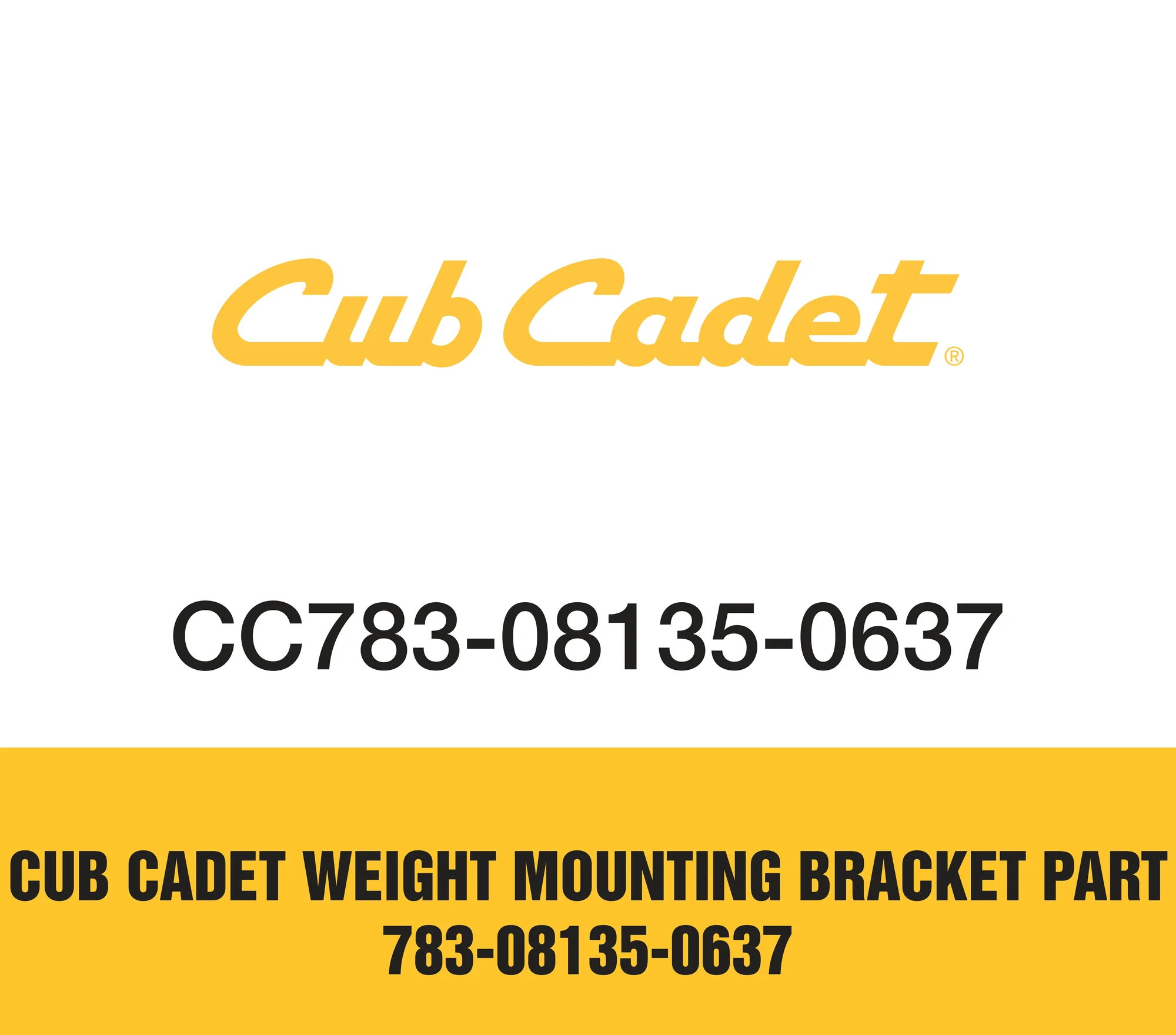 Cub Cadet Weight Mounting Bracket Part 783-08135-0637