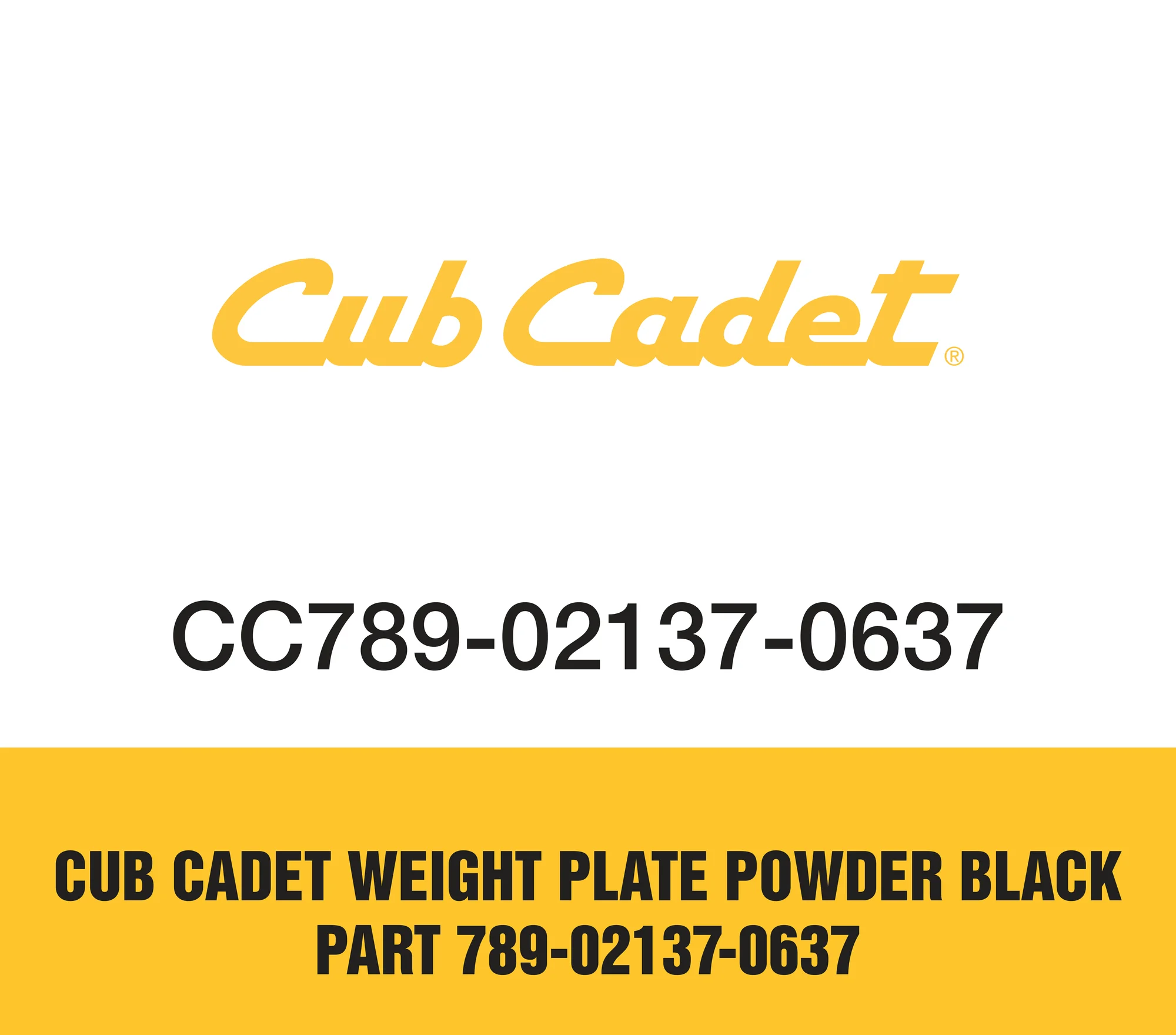 Cub Cadet Weight Plate Powder Black Part 789-02137-0637 Cub Cadet Weight Plate Powder Black Part 789 02137 0637