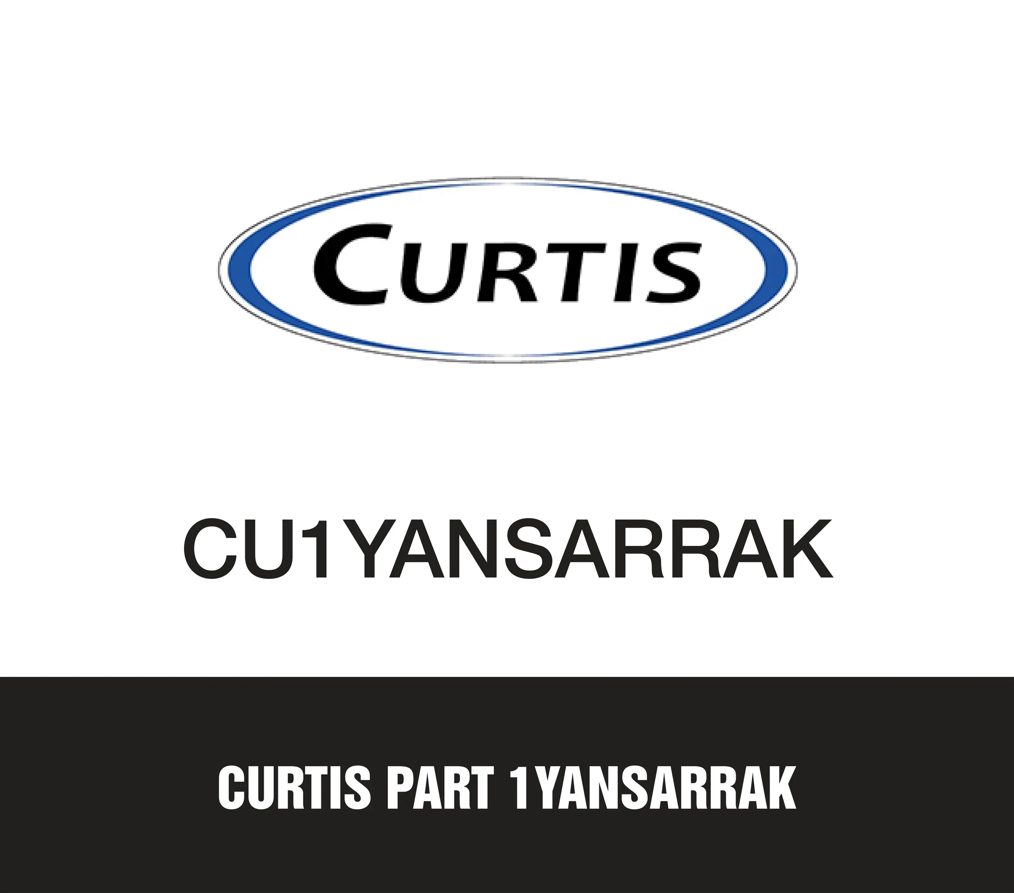 Curtis Part 1YANSARRAK