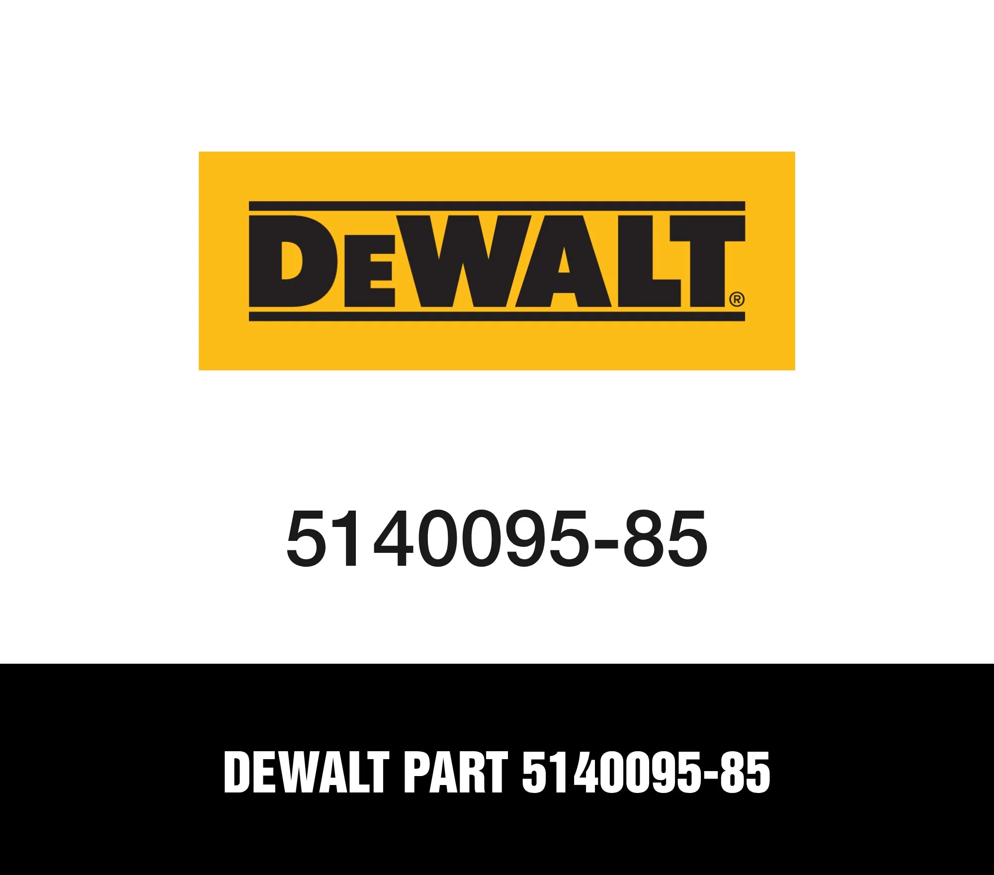 DeWalt Part 5140095-85