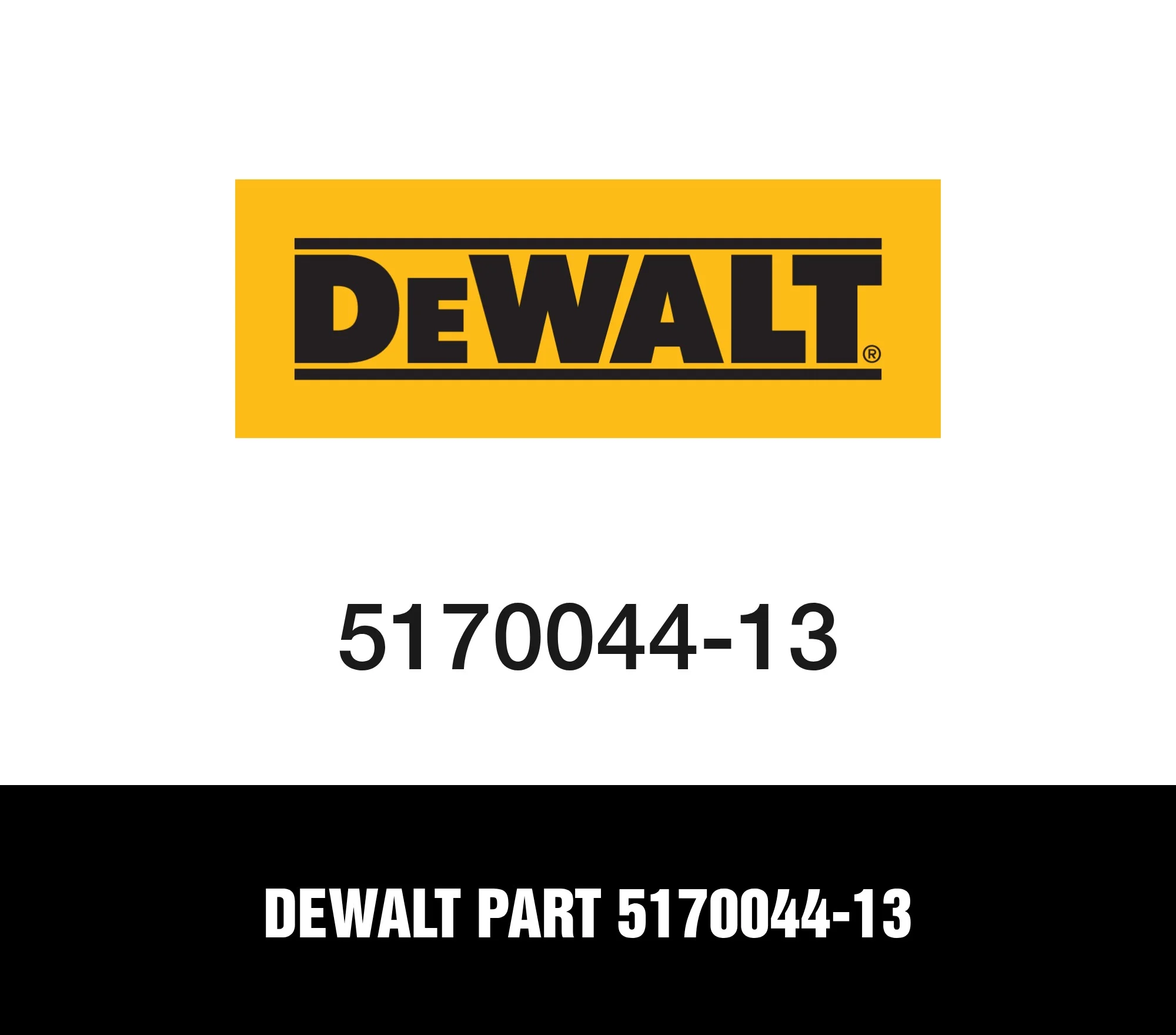 DeWalt Part 5170044-13