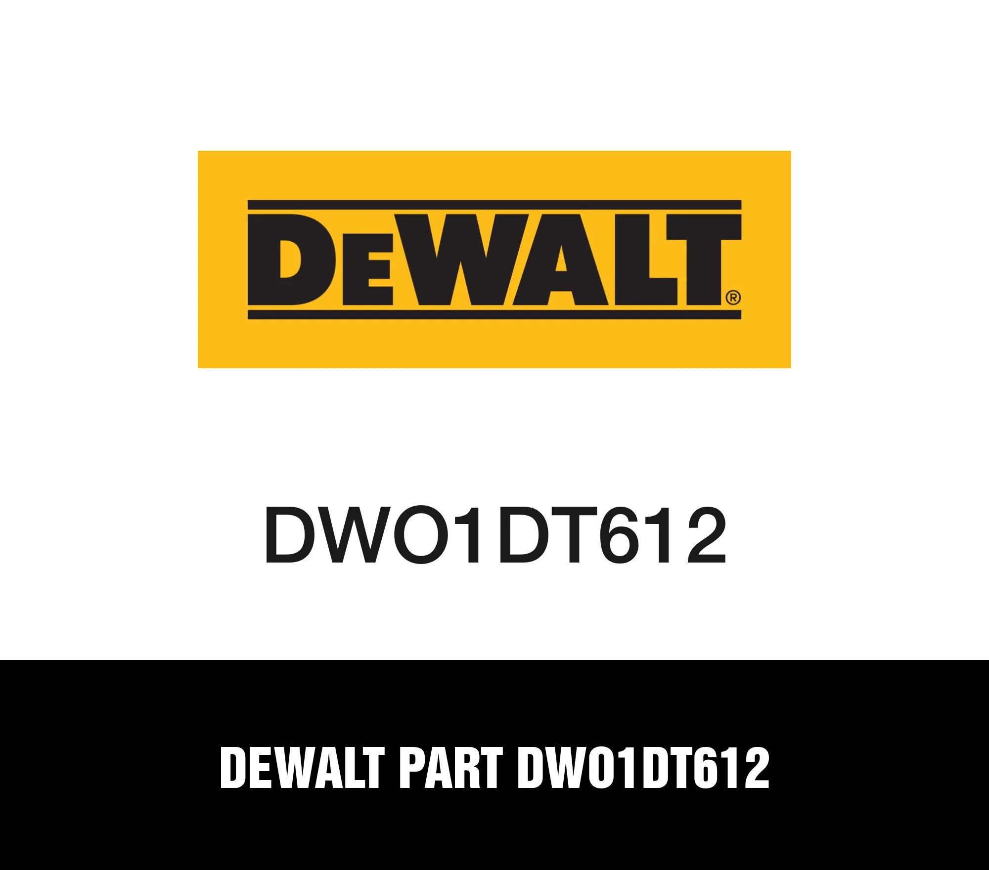 DeWalt Part DWO1DT612