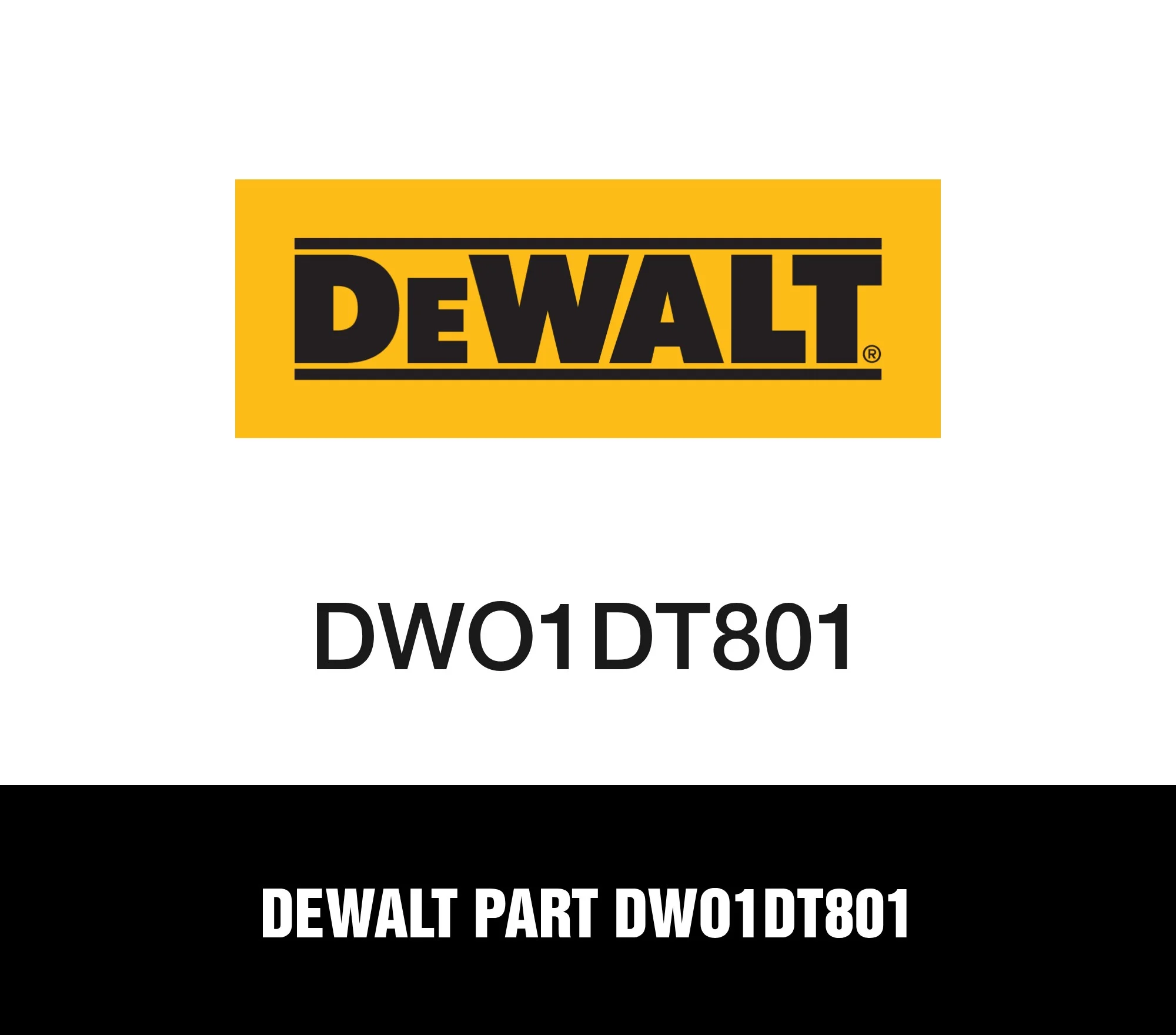 DeWalt Part DWO1DT801