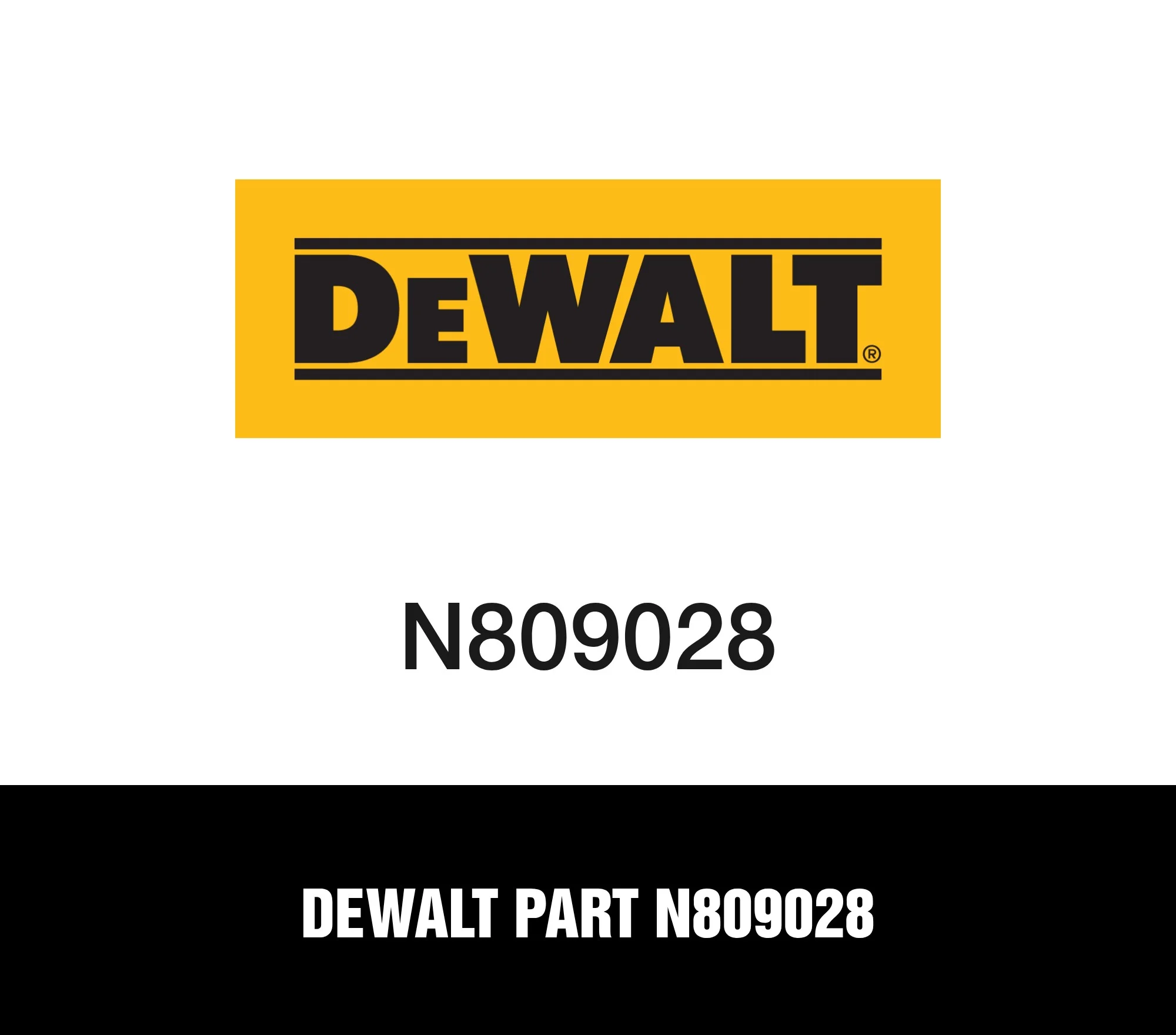 DeWalt Part N809028