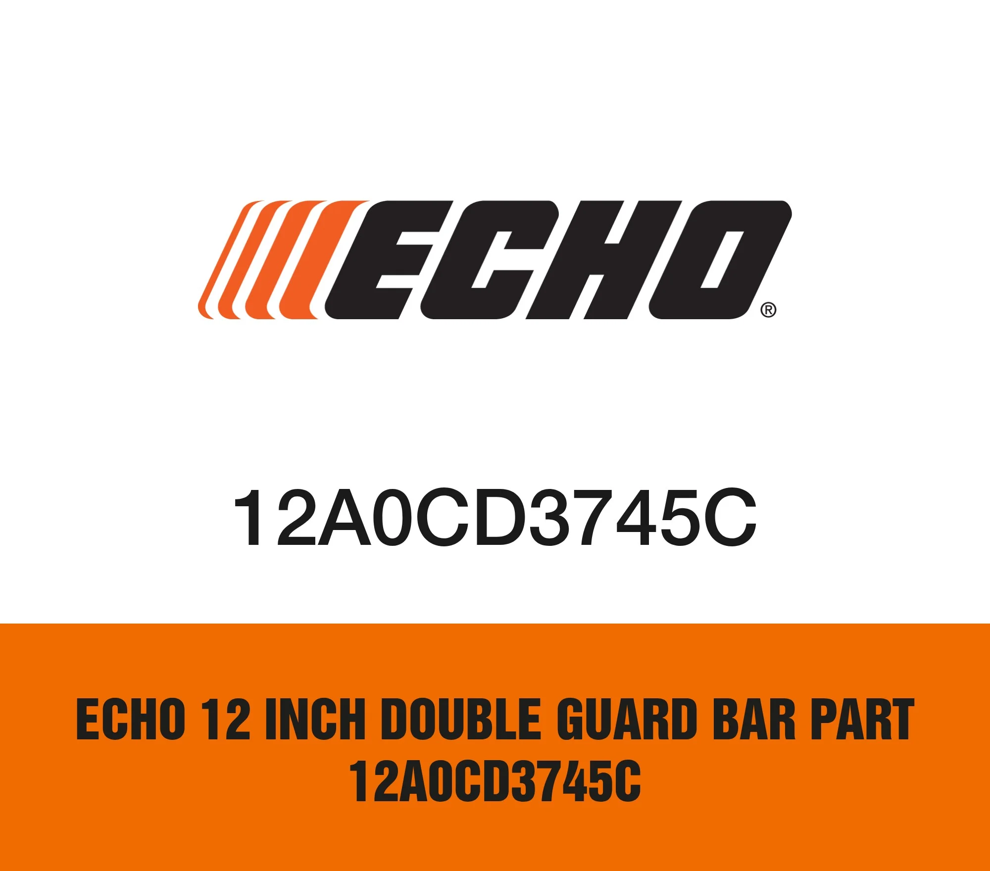 Echo 12 inch Double Guard Bar Part 12A0CD3745C