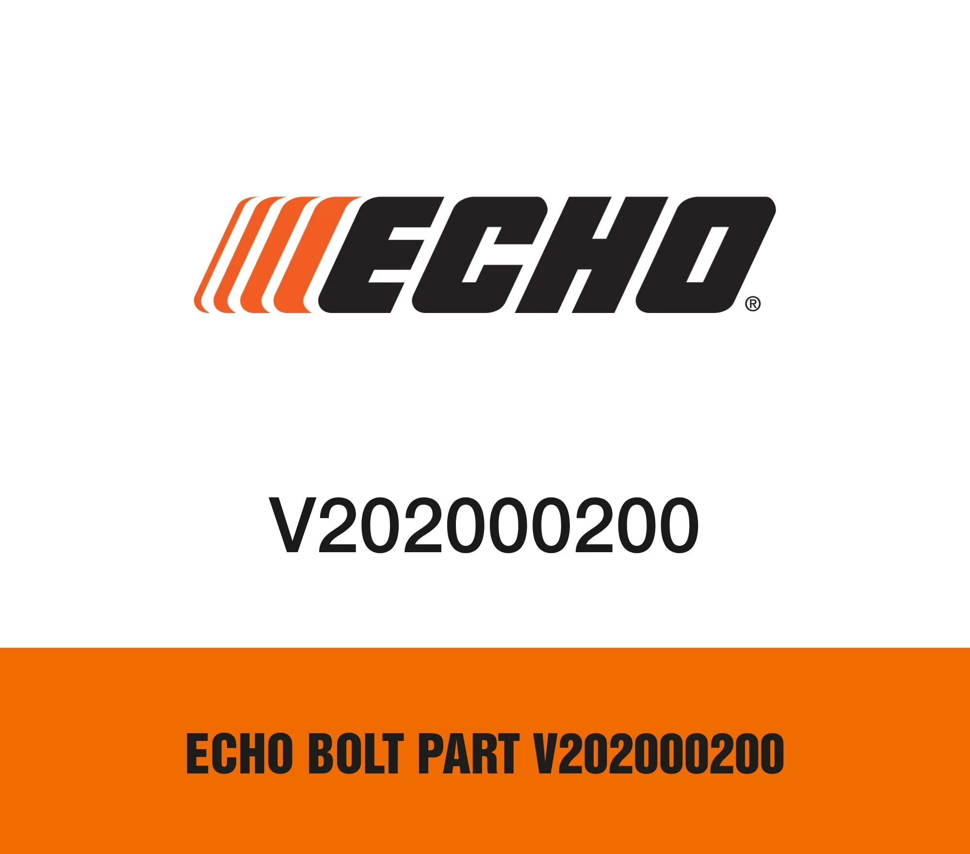 Echo Bolt Part V202000200