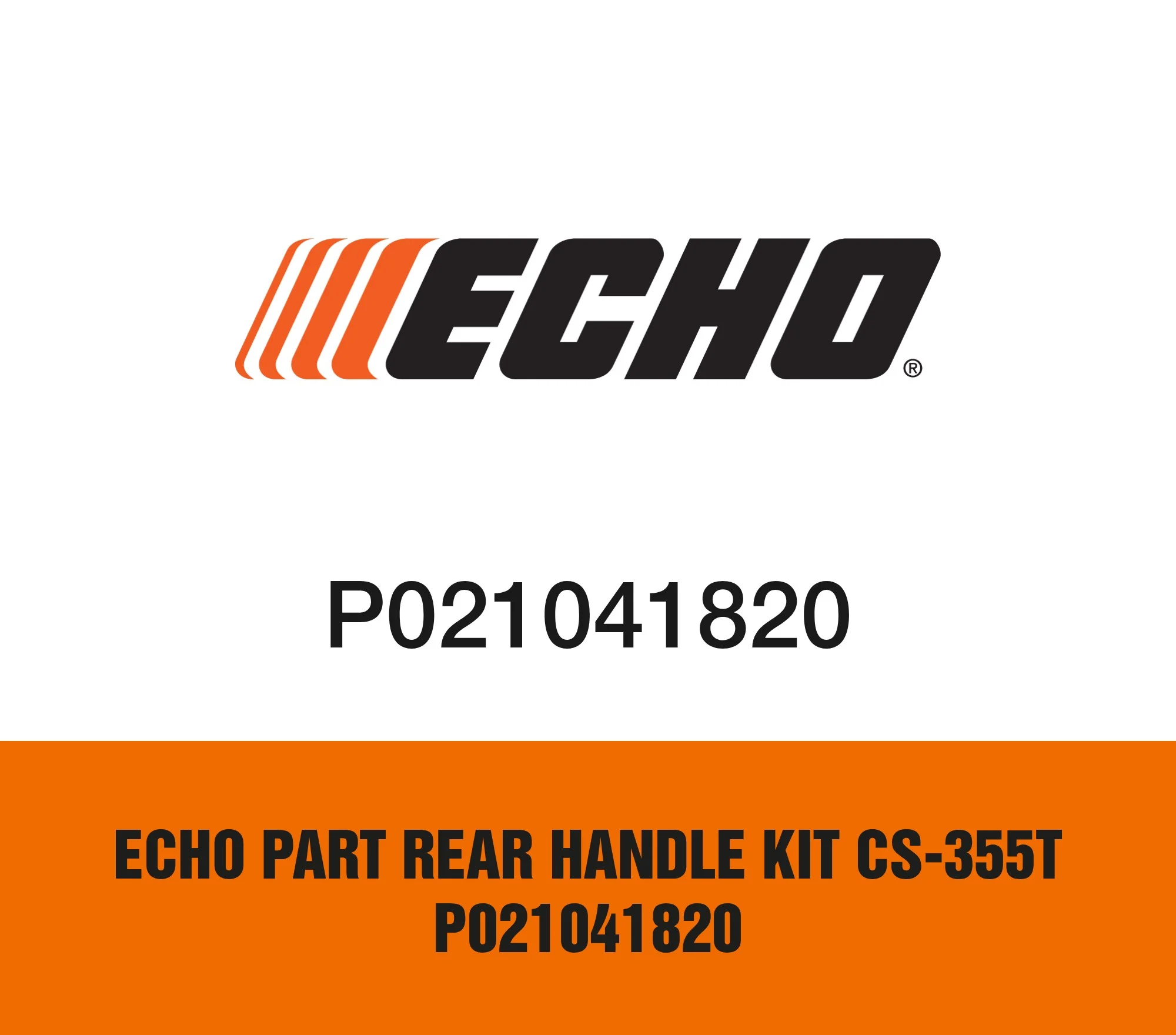 Echo Part Rear Handle Kit Cs-355T P021041820