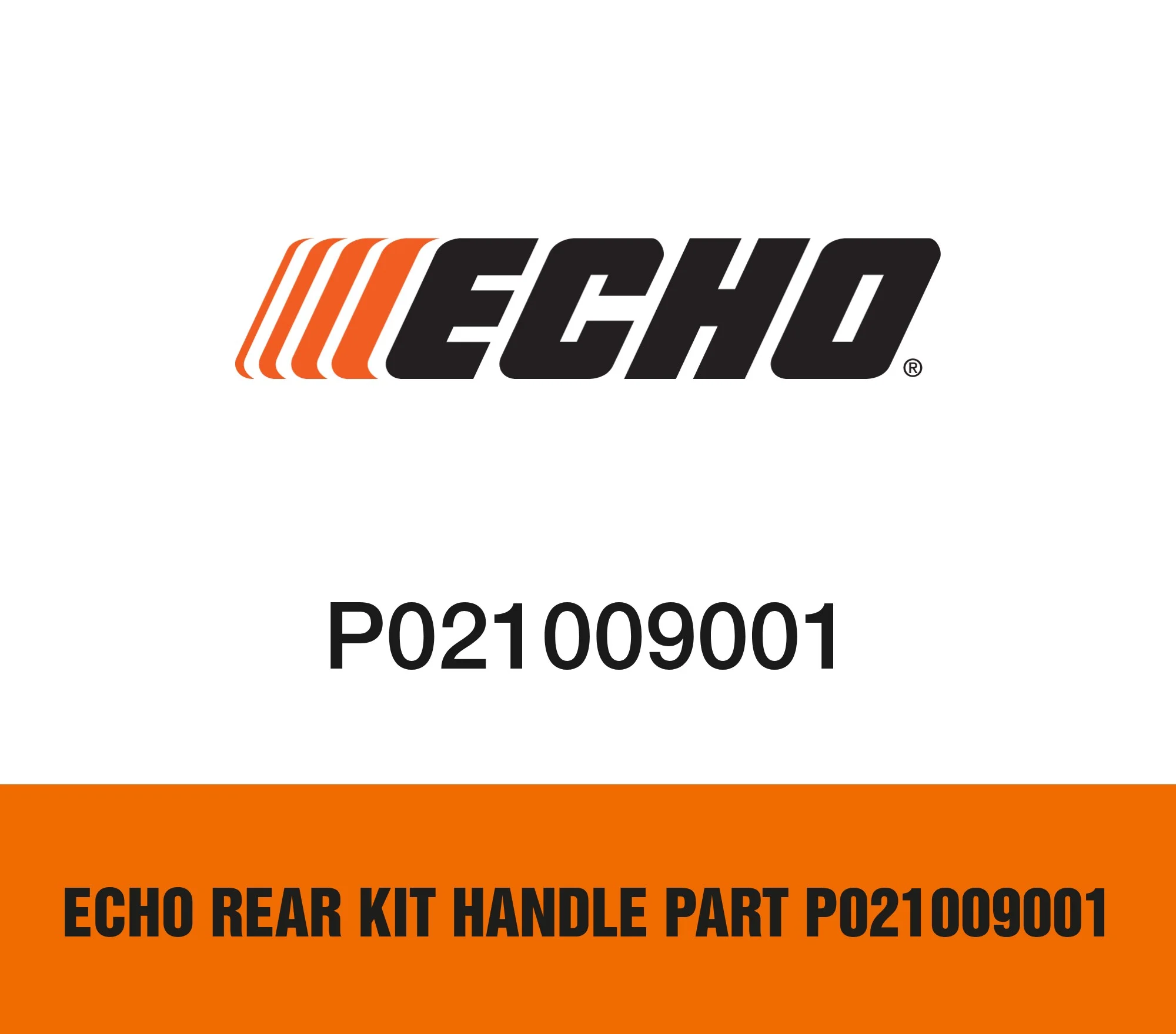 Echo Rear Kit Handle Part P021009001
