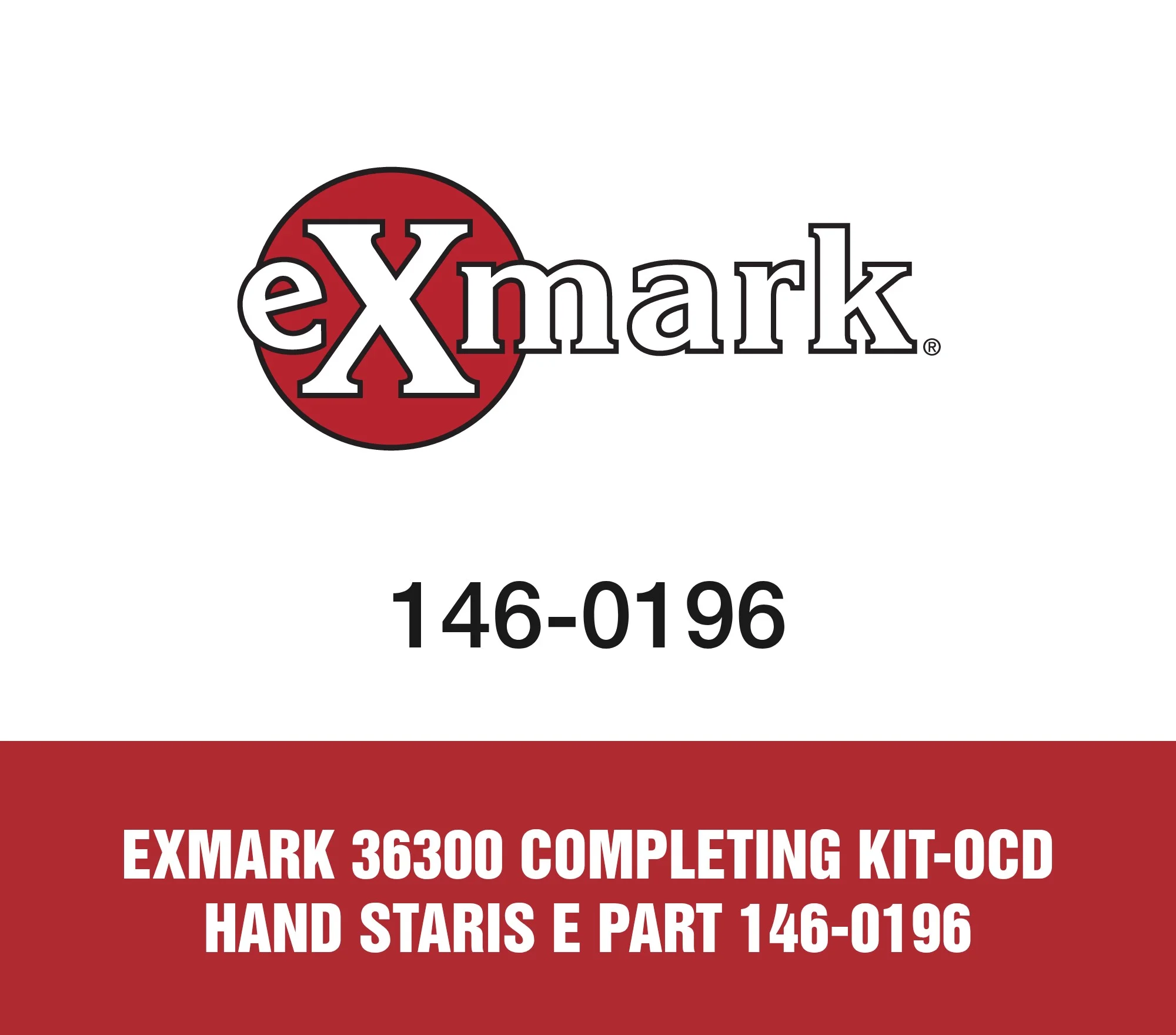 Exmark 36300 Completing Kit-Ocd Hand Staris E Part 146-0196