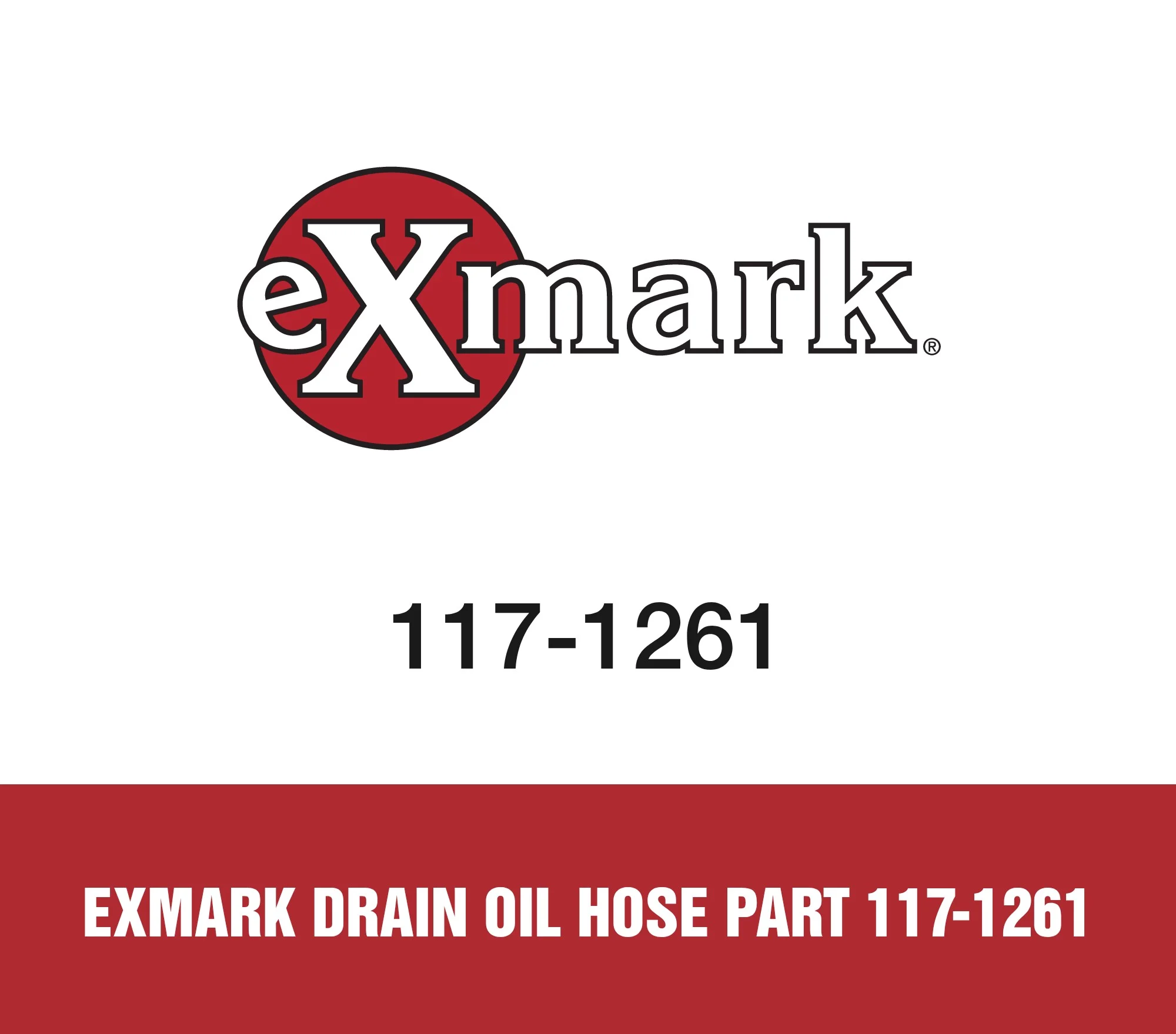 Exmark Drain Oil Hose Part 117-1261