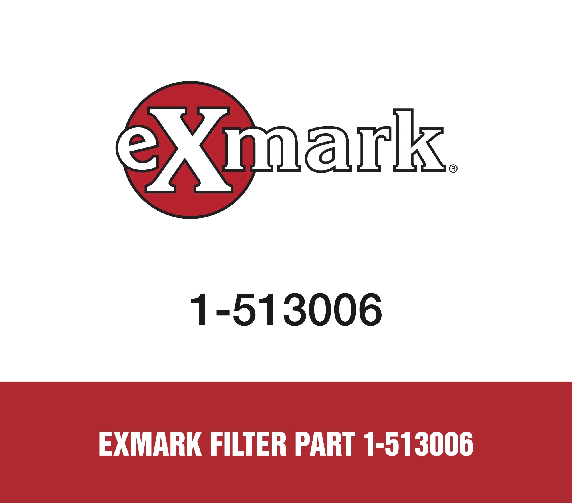 Exmark Filter Part 1-513006