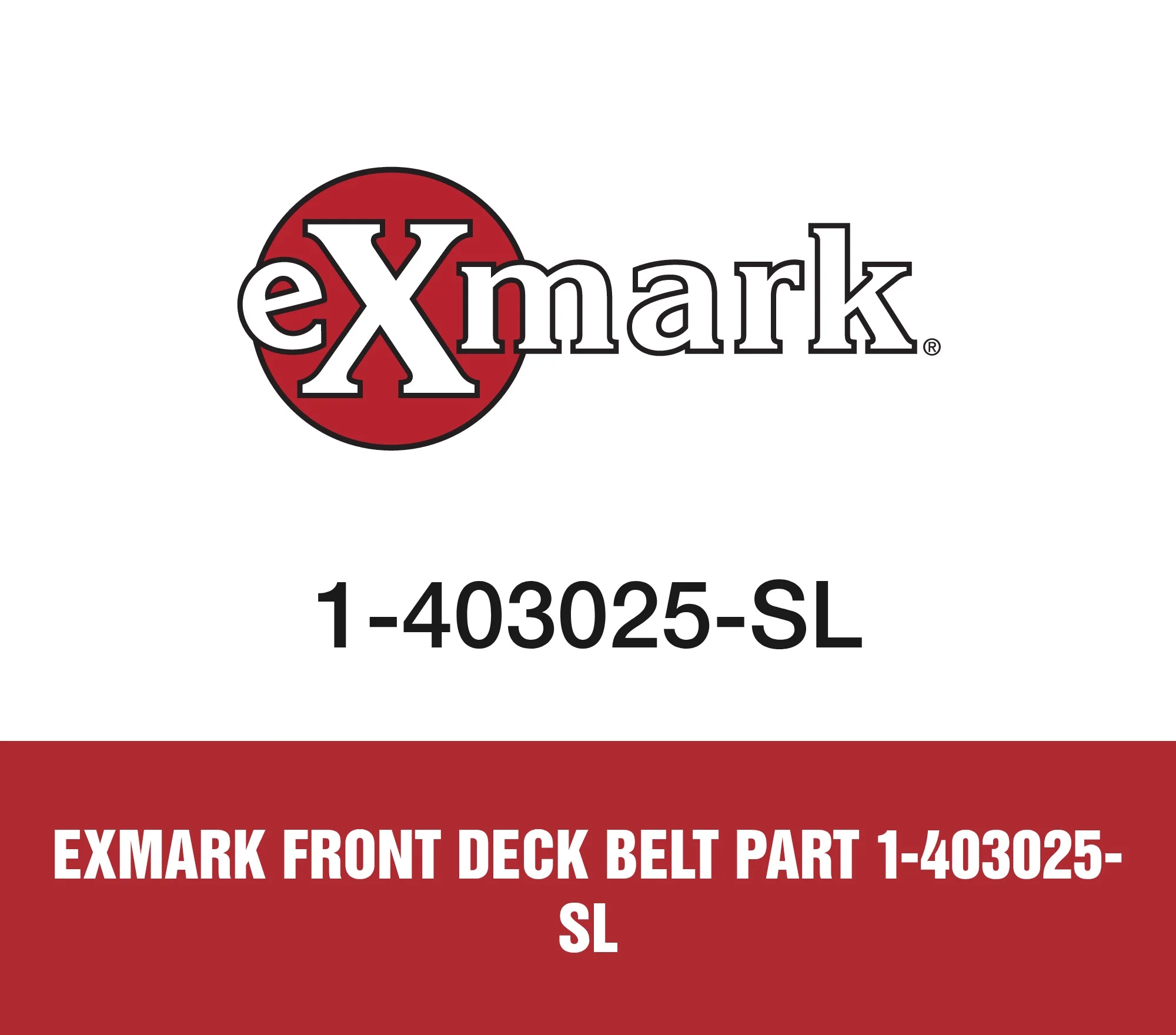 Exmark Front Deck belt Part 1-403025-SL