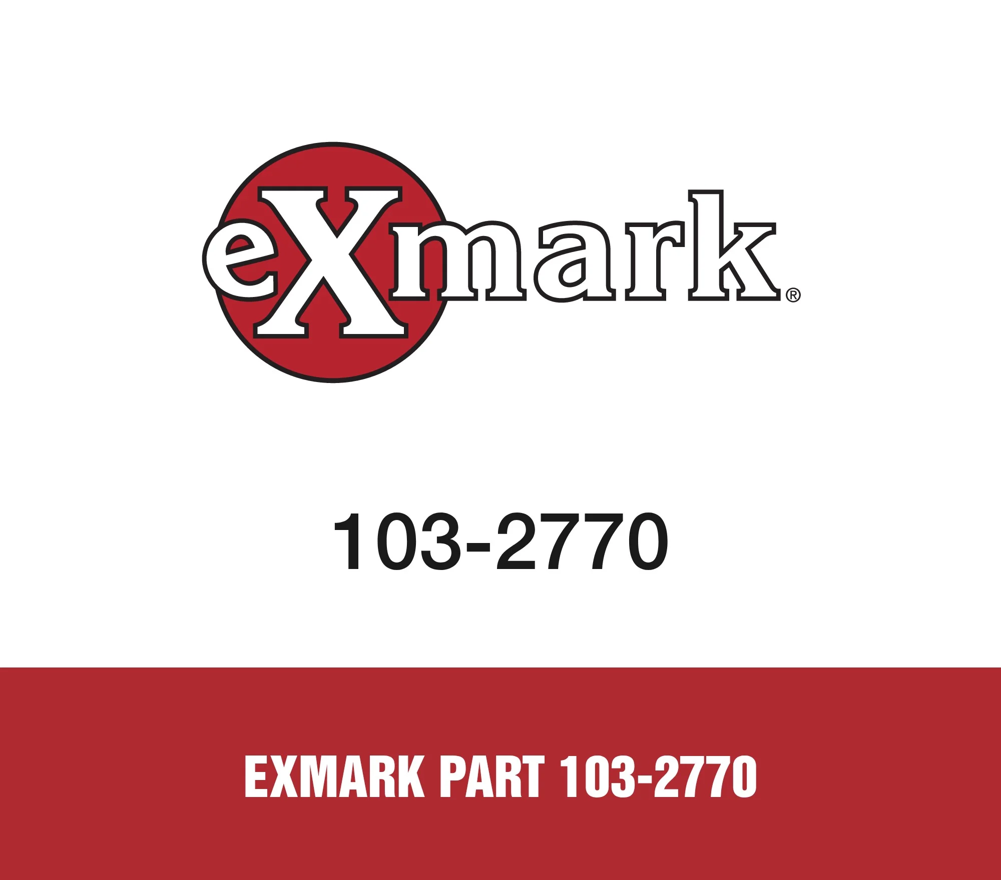 Exmark Part 103-2770