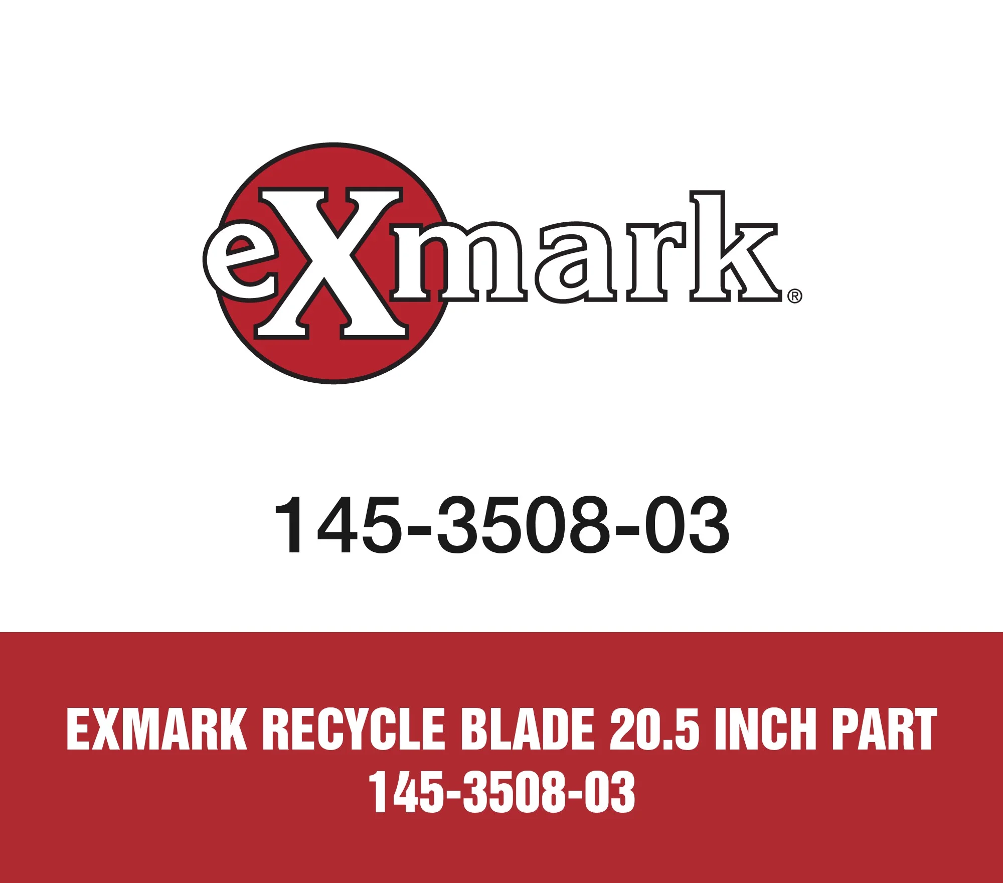 Exmark Recycle Blade 20.5 inch Part 145-3508-03