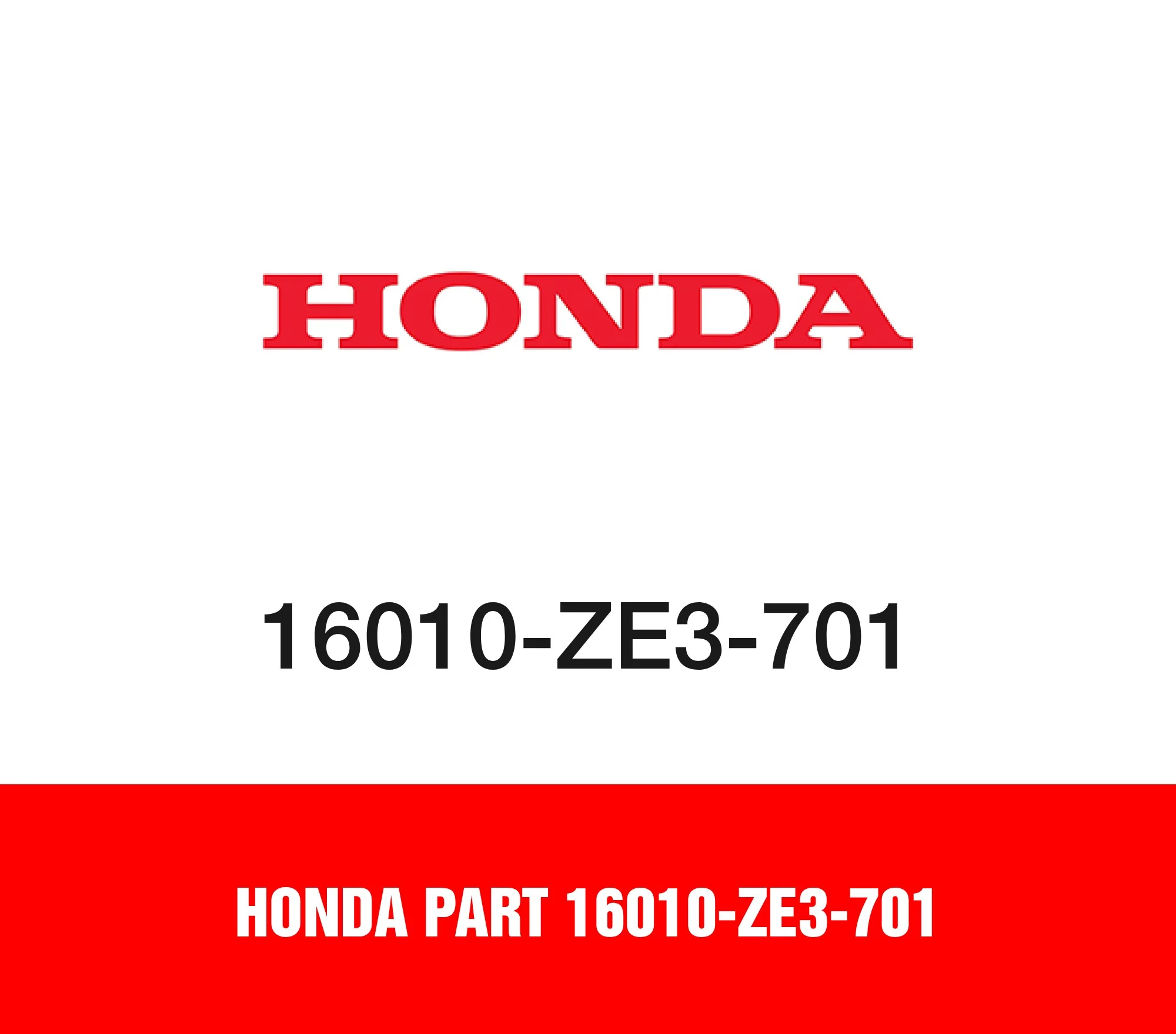 Honda Part 16010-ZE3-701