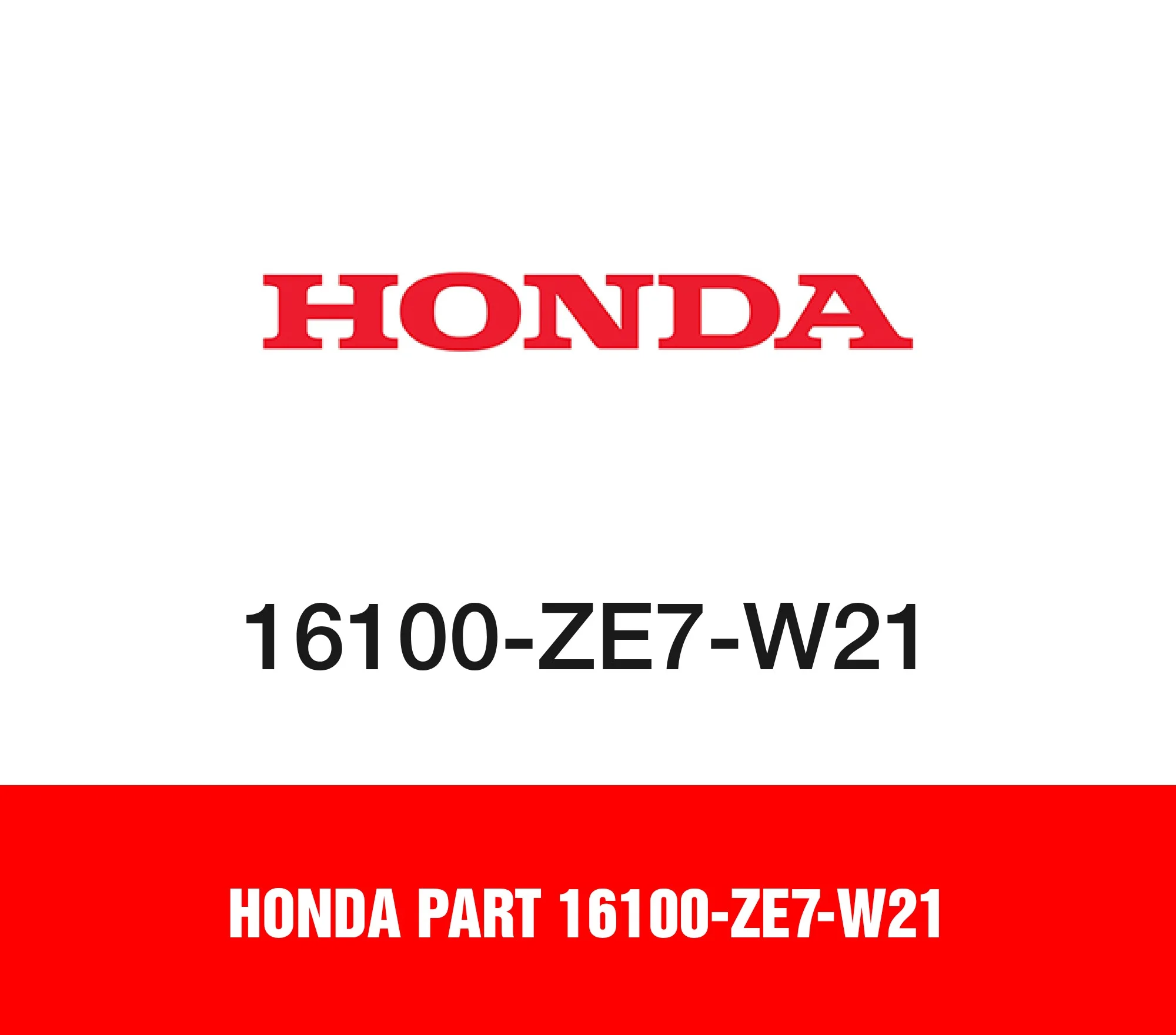 Honda Part 16100-ZE7-W21