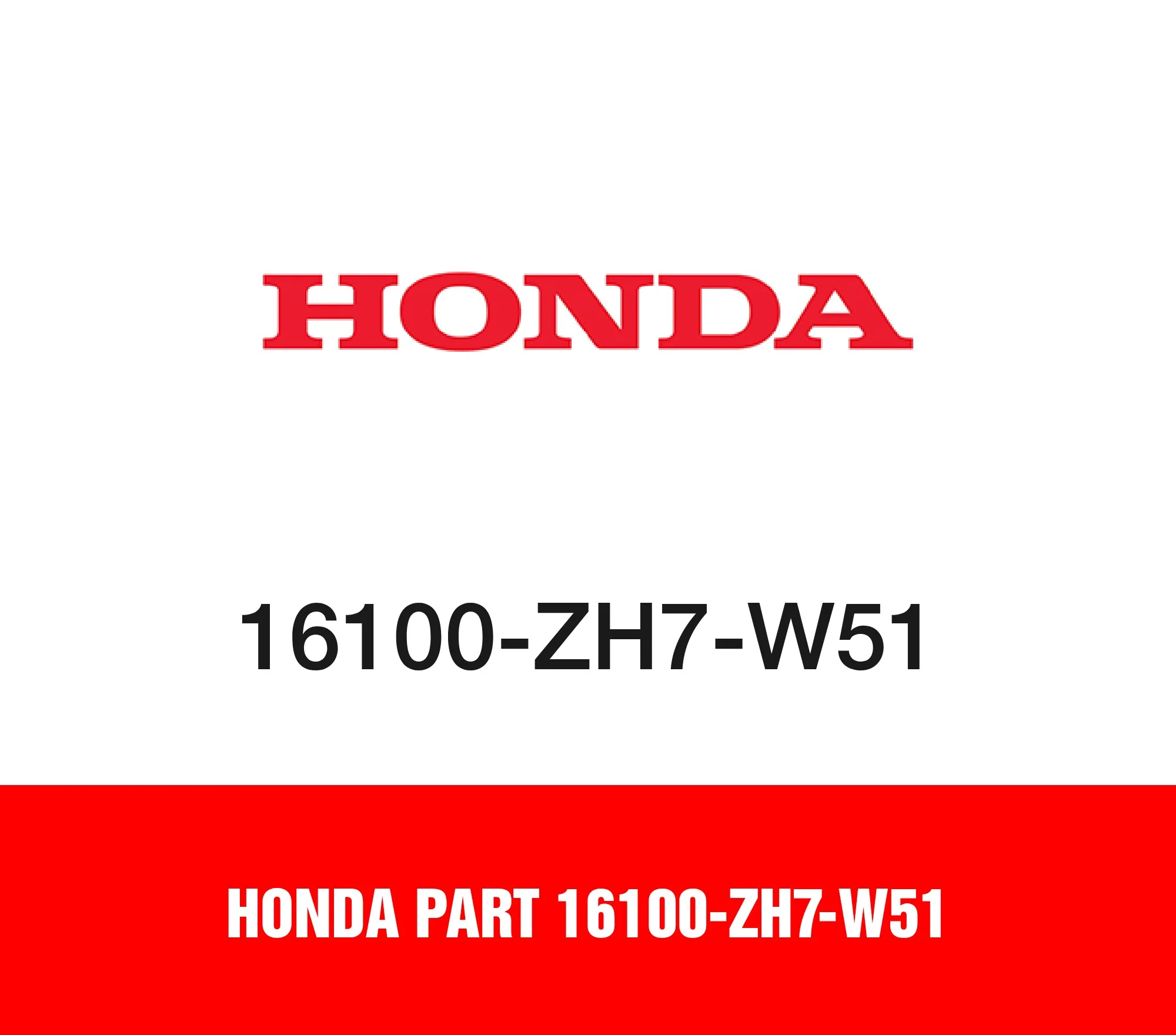 Honda Part 16100-ZH7-W51