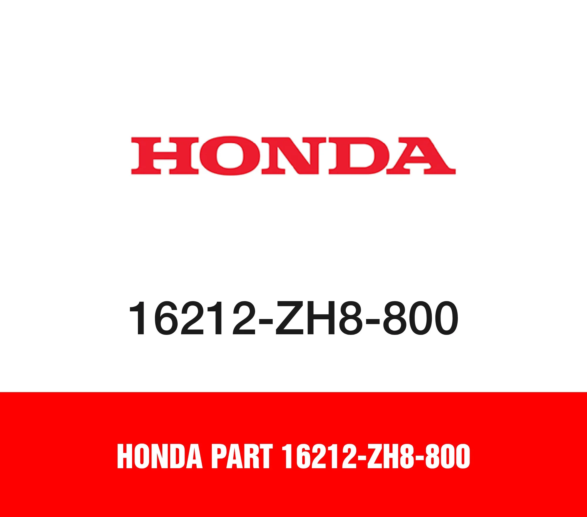Honda Part 16212-ZH8-800