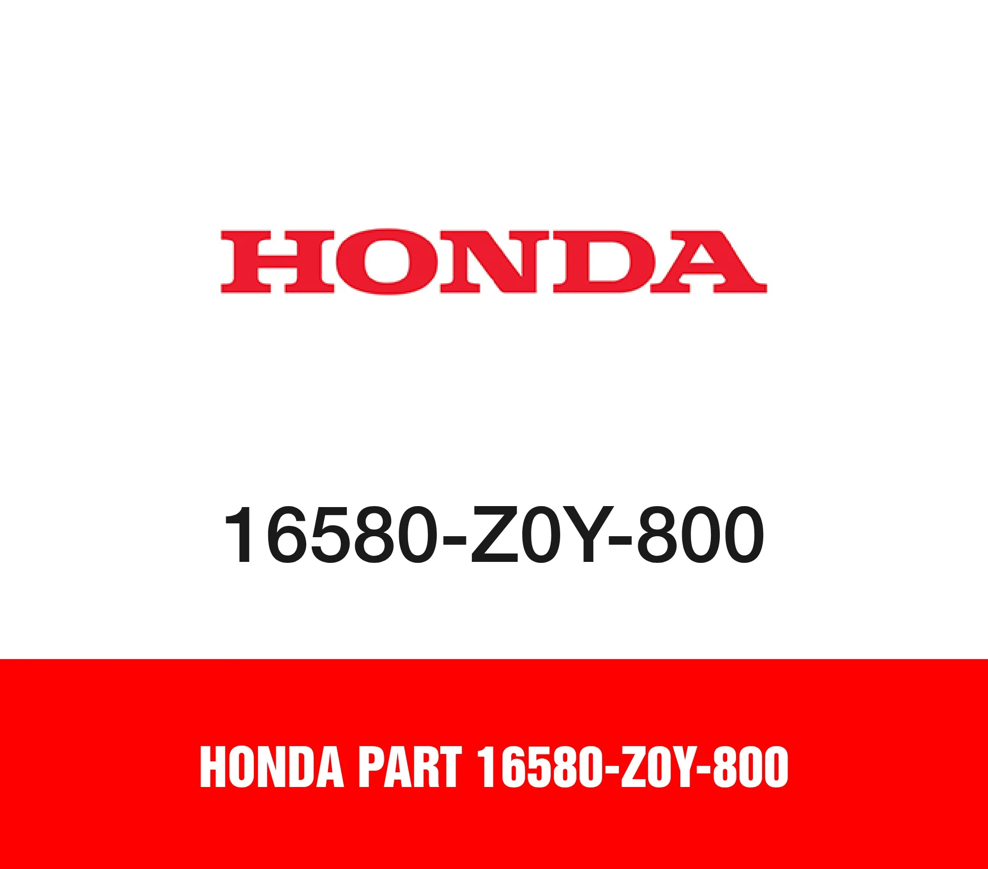 Honda Part 16580-Z0Y-800