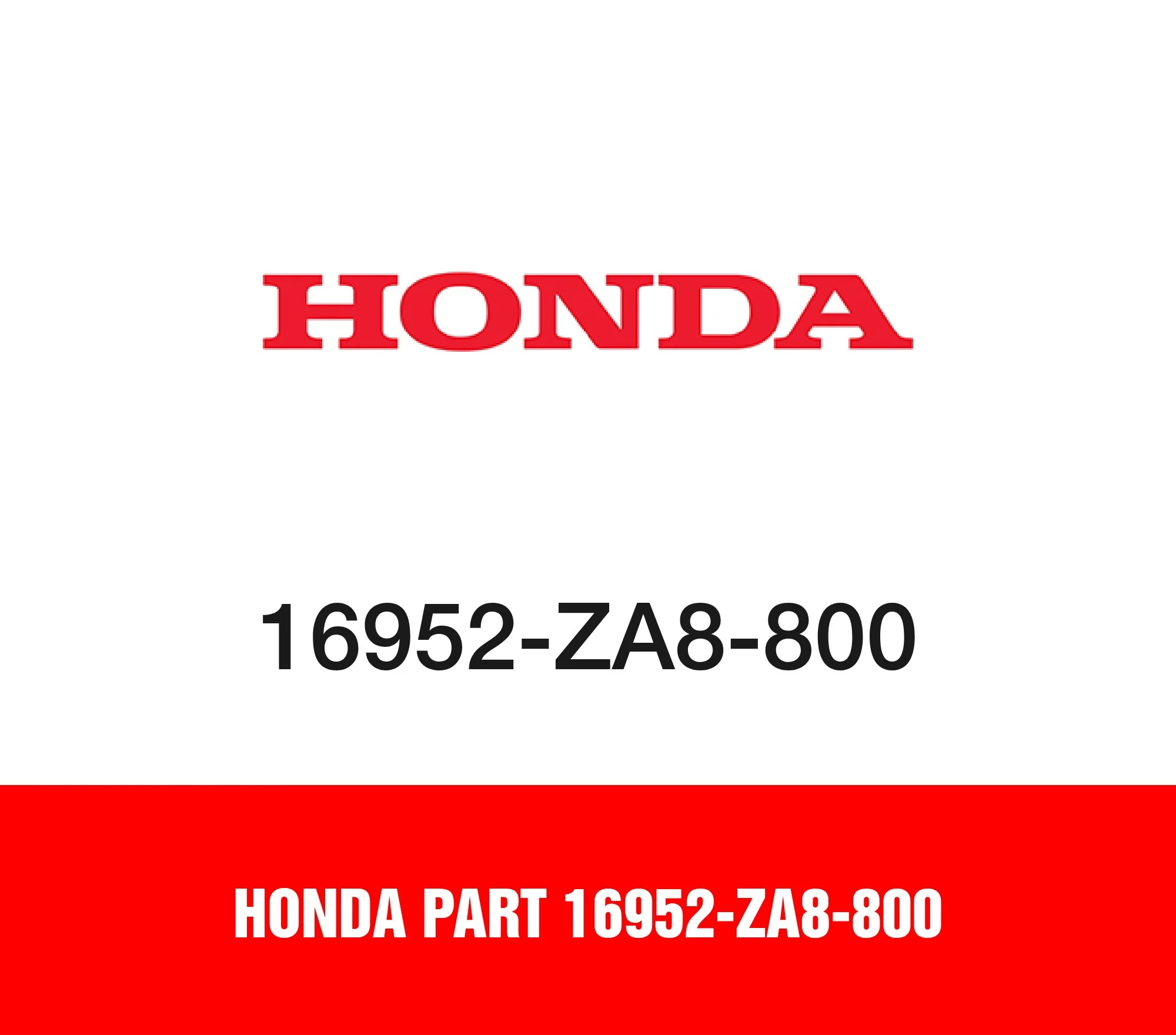 Honda Part 16952-ZA8-800