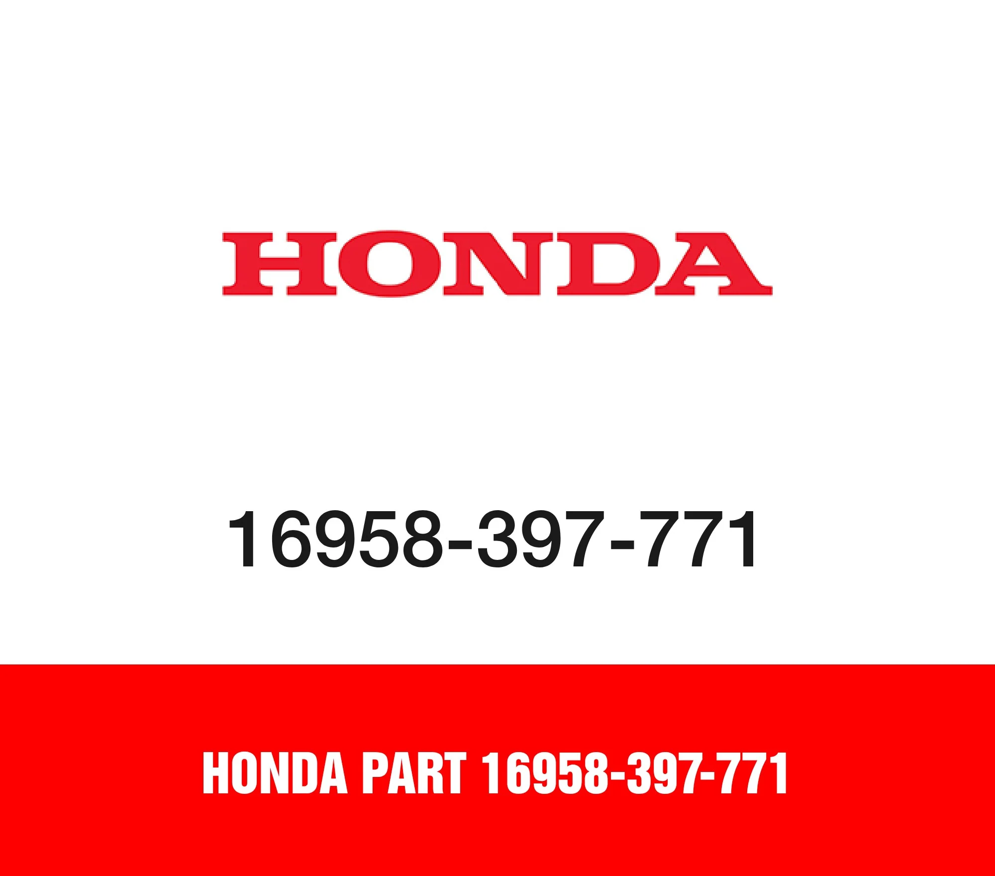 Honda Part 16958-397-771