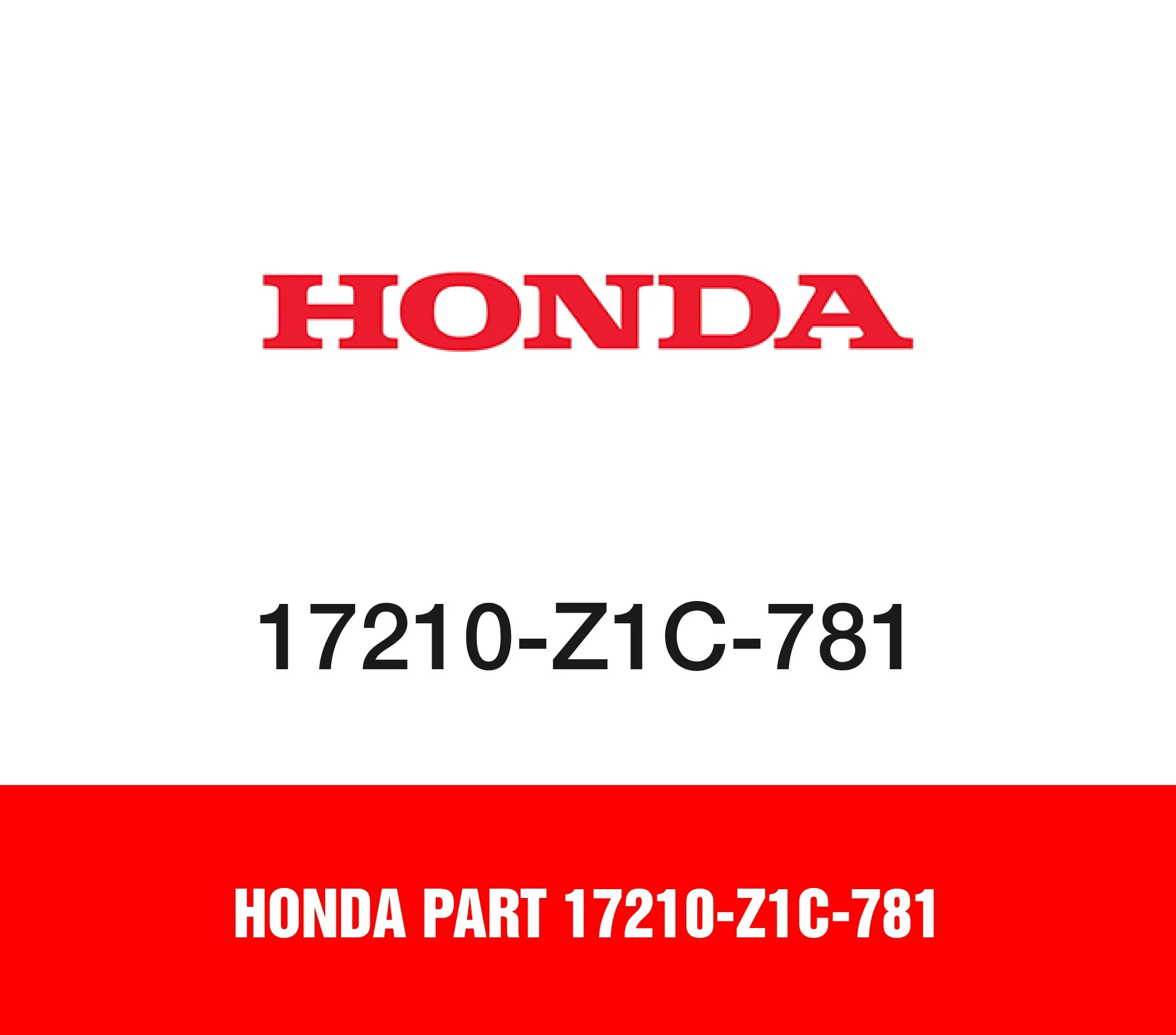 Honda Part 17210-Z1C-781