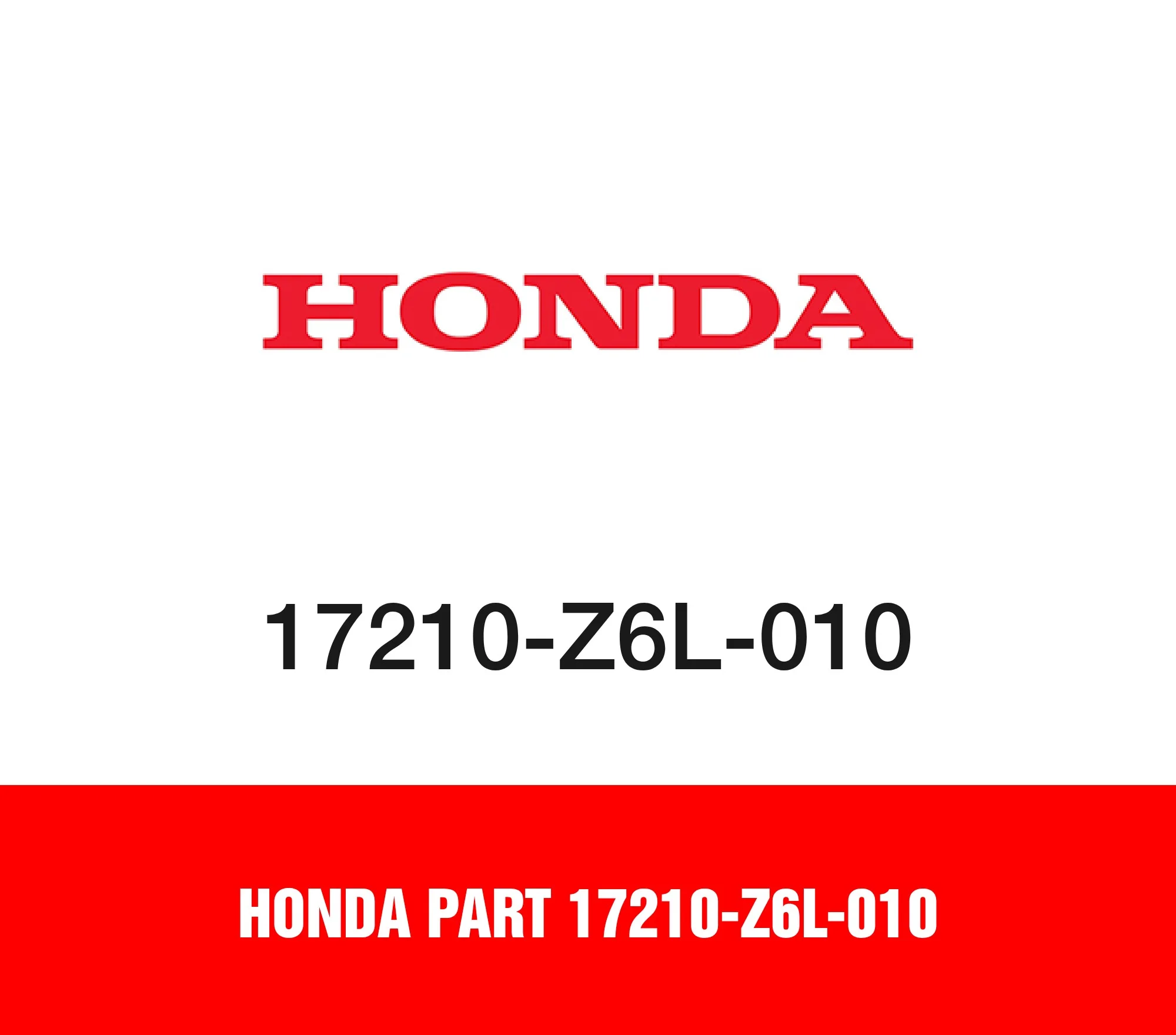 Honda Part 17210-Z6L-010
