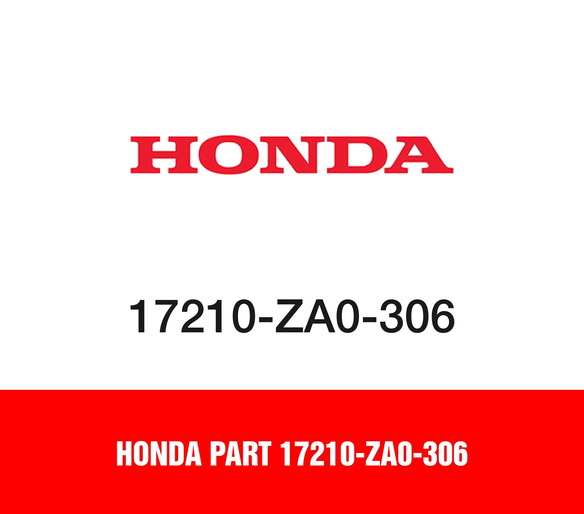 Honda Part 17210-ZA0-306